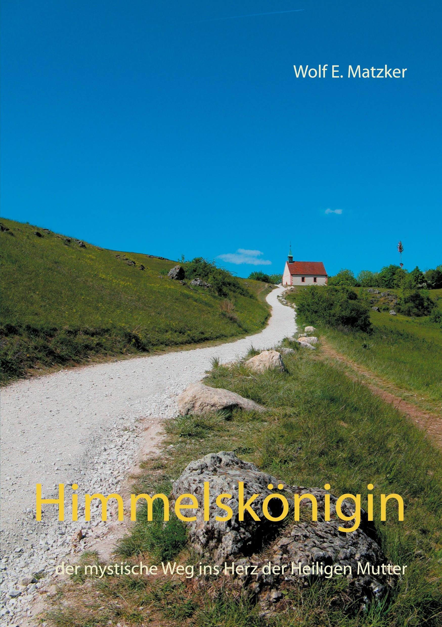 Himmelskönigin: der mystische Weg ins Herz der Heiligen Mutter (Roman) Contemporary literature