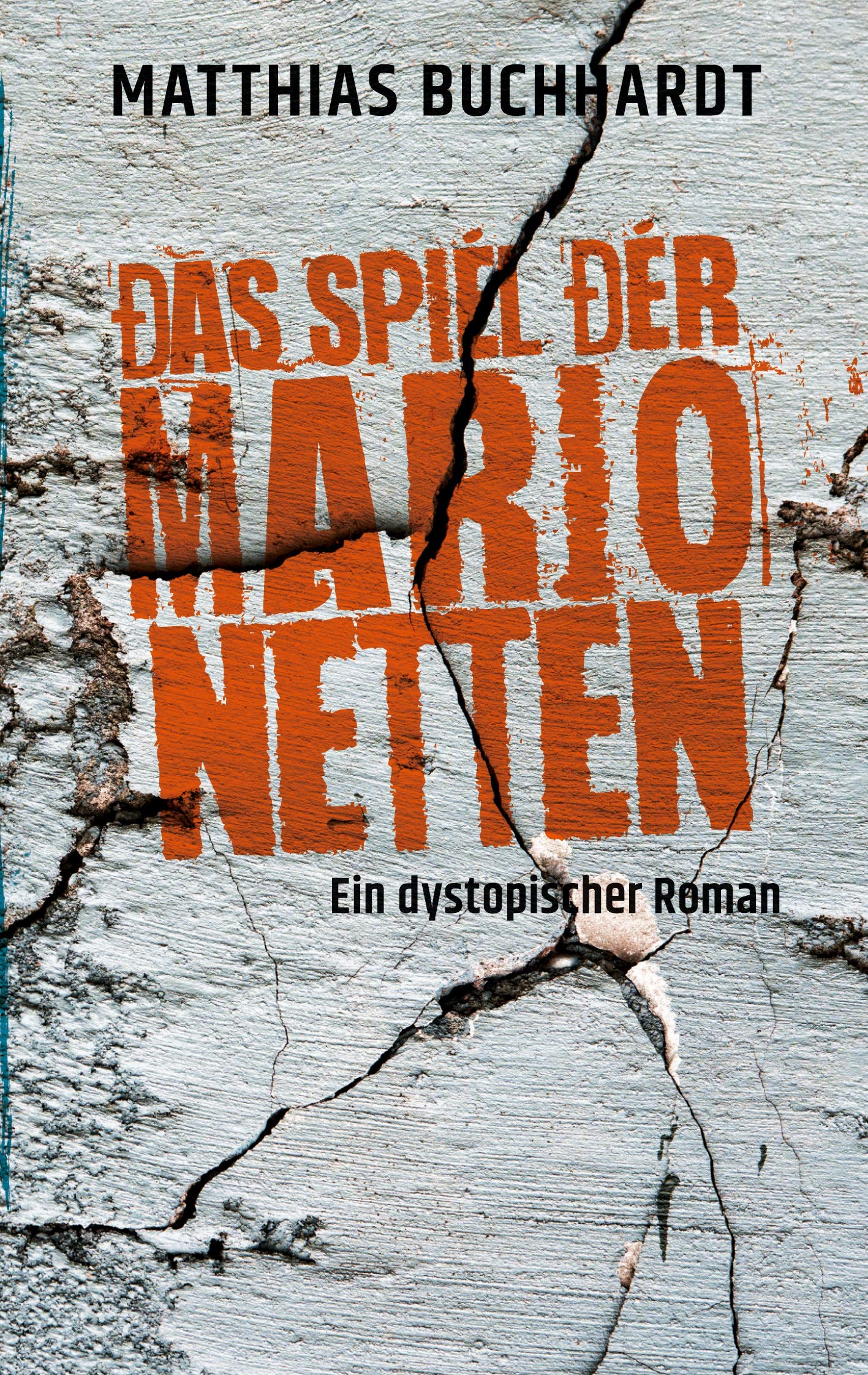 Das Spiel der Marionetten: Ein dystopischer Roman Contemporary literature