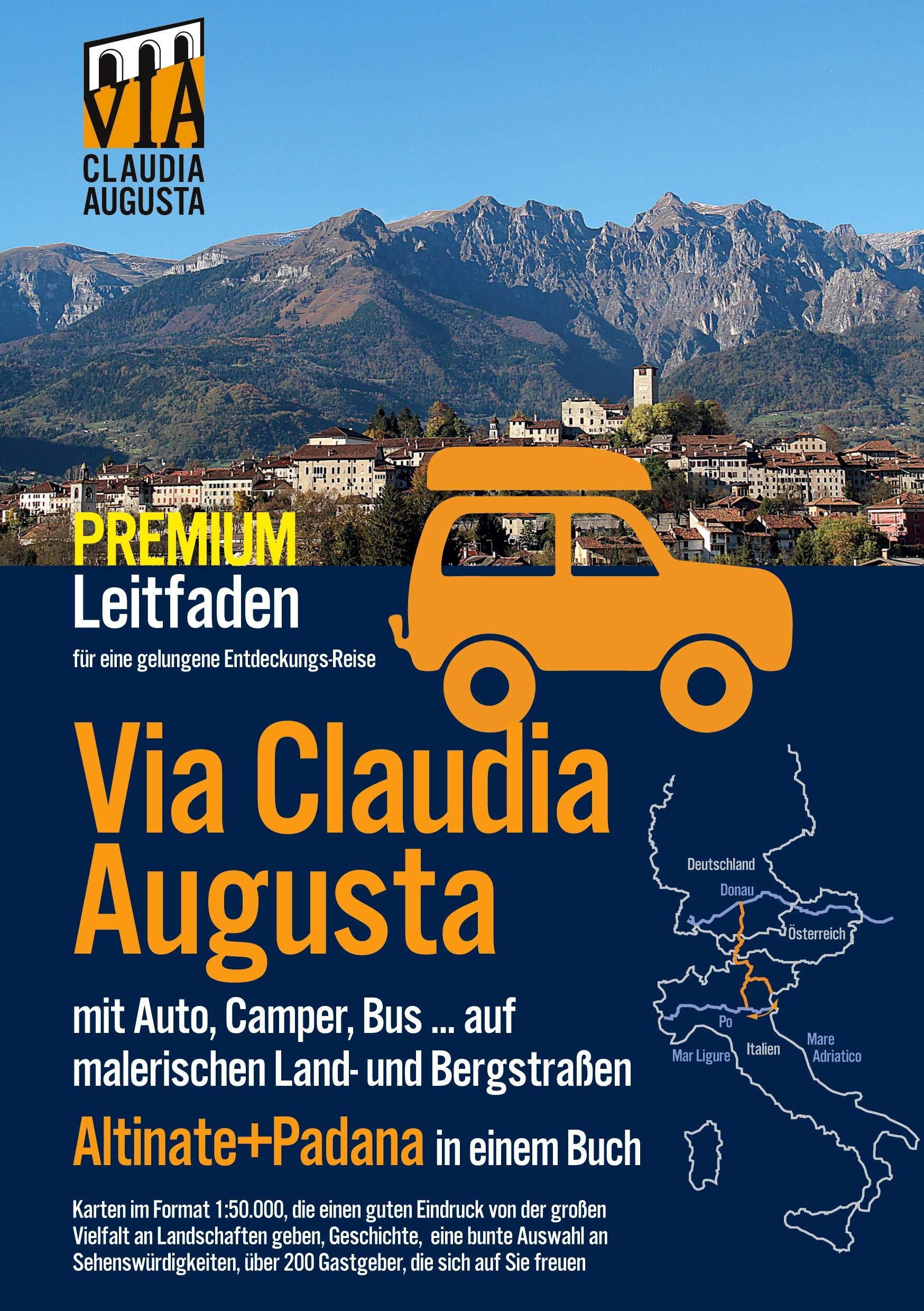 Via Claudia Augusta mit Auto, Camper, Bus, ..."Altinate" + "Padana" PREMIUM: Leitfaden für eine gelungene Entdeckungs-Reise (alle Seiten außer Textseiten und Stadtpläne in Farbe) Leisure, Home & Garden