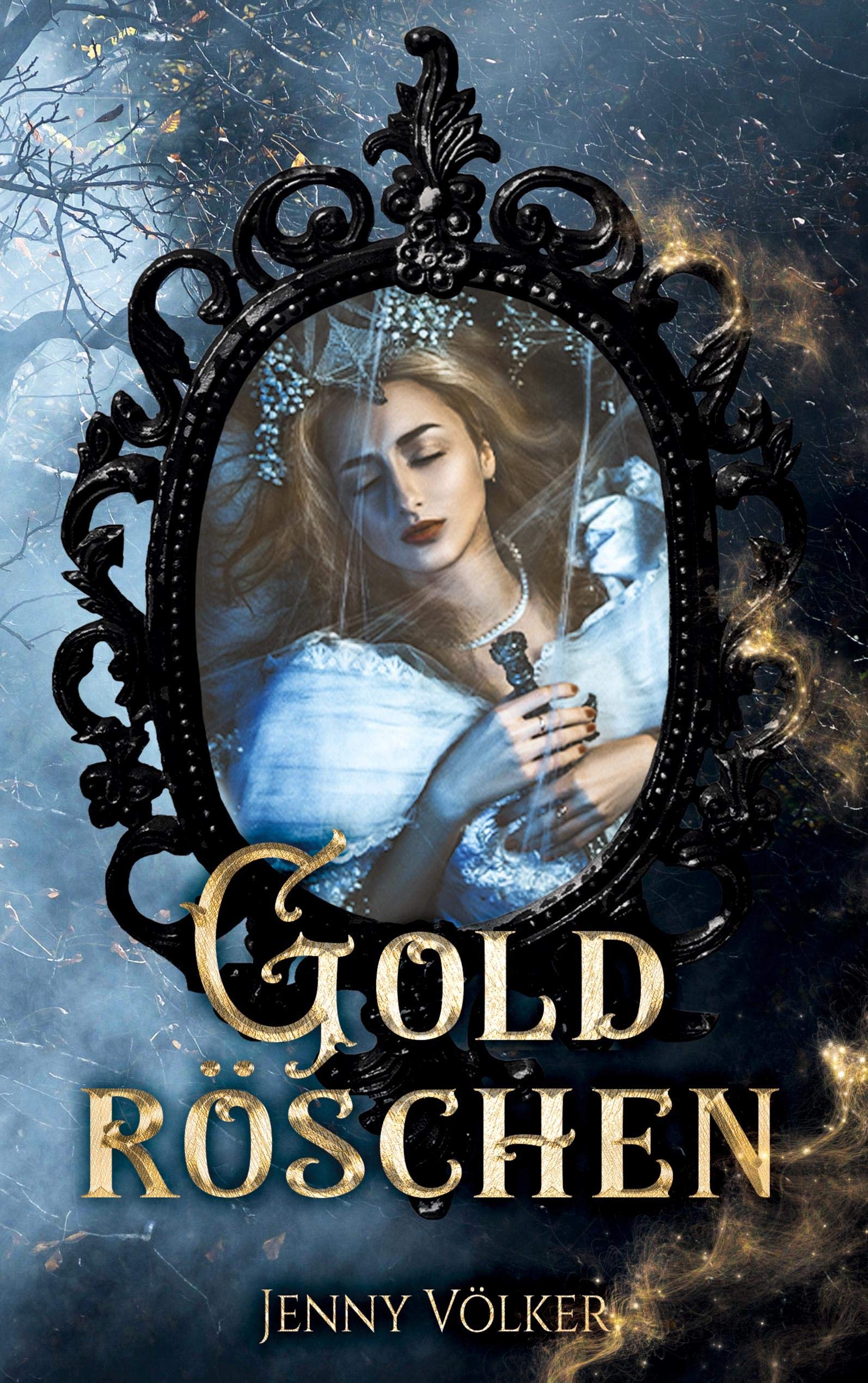 Goldröschen: Ein spannender Märchenroman Fairy Tales & Legends