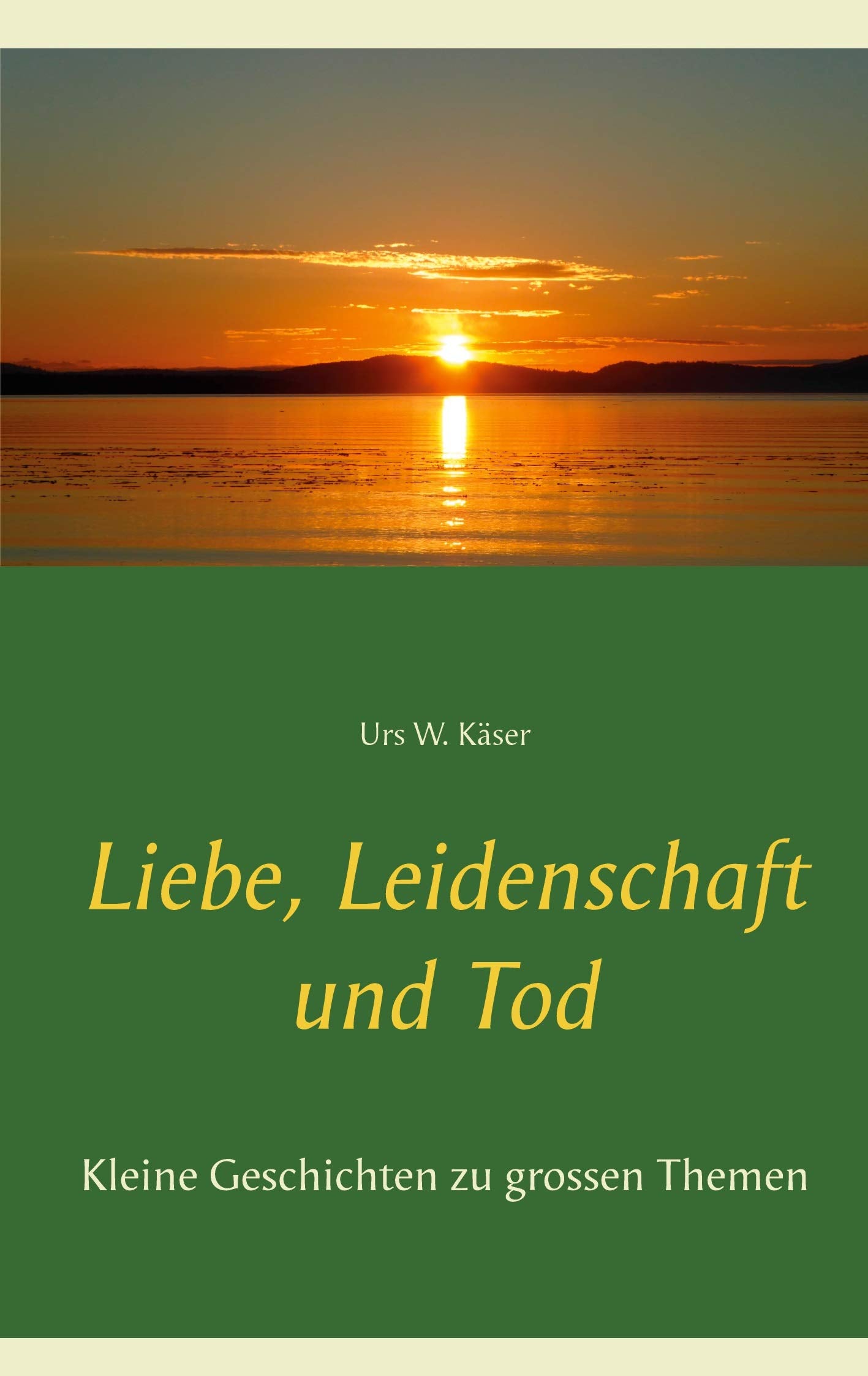 Liebe, Leidenschaft und Tod Contemporary literature