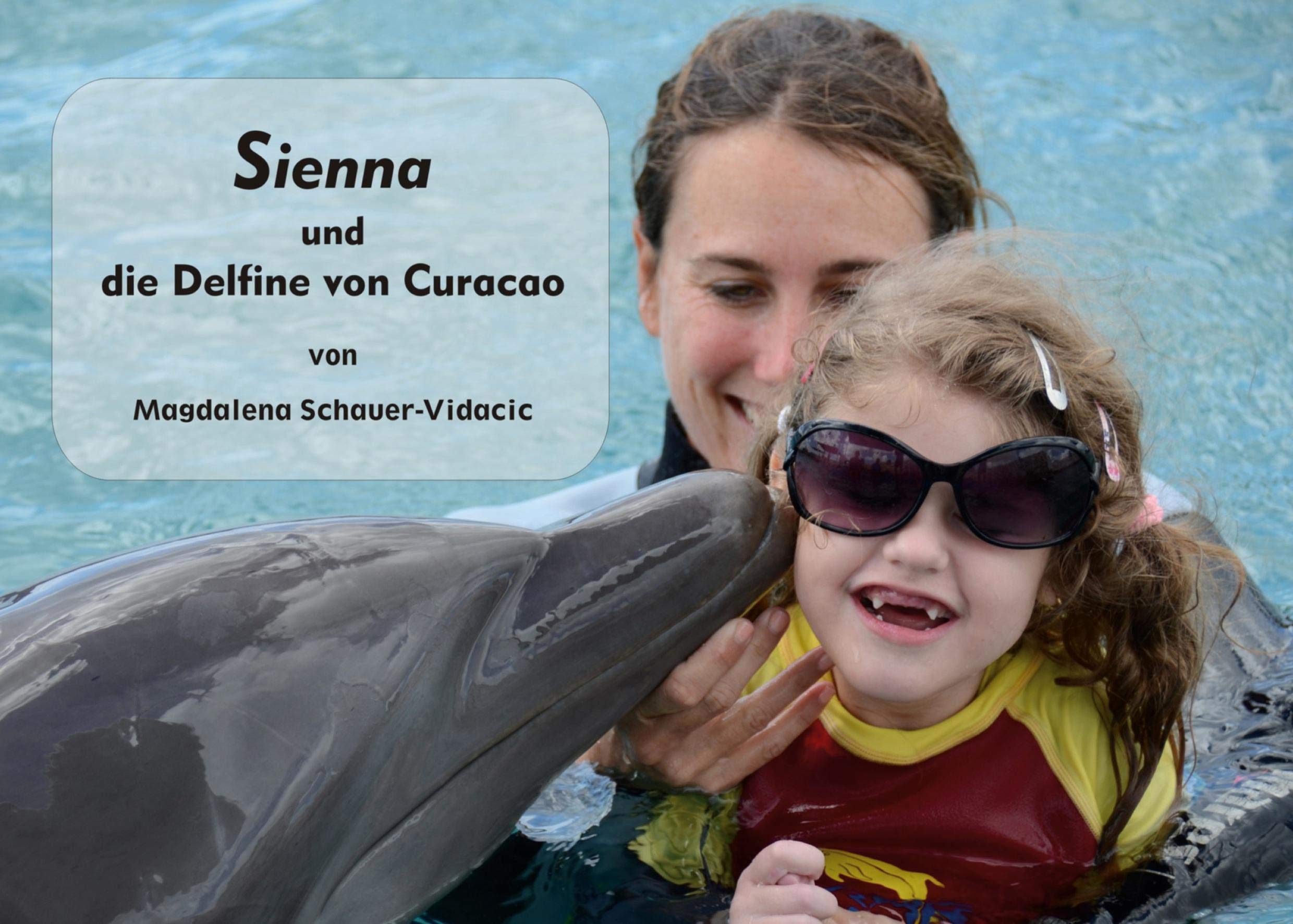 Sienna und die Delfine von Curacao Non-fiction