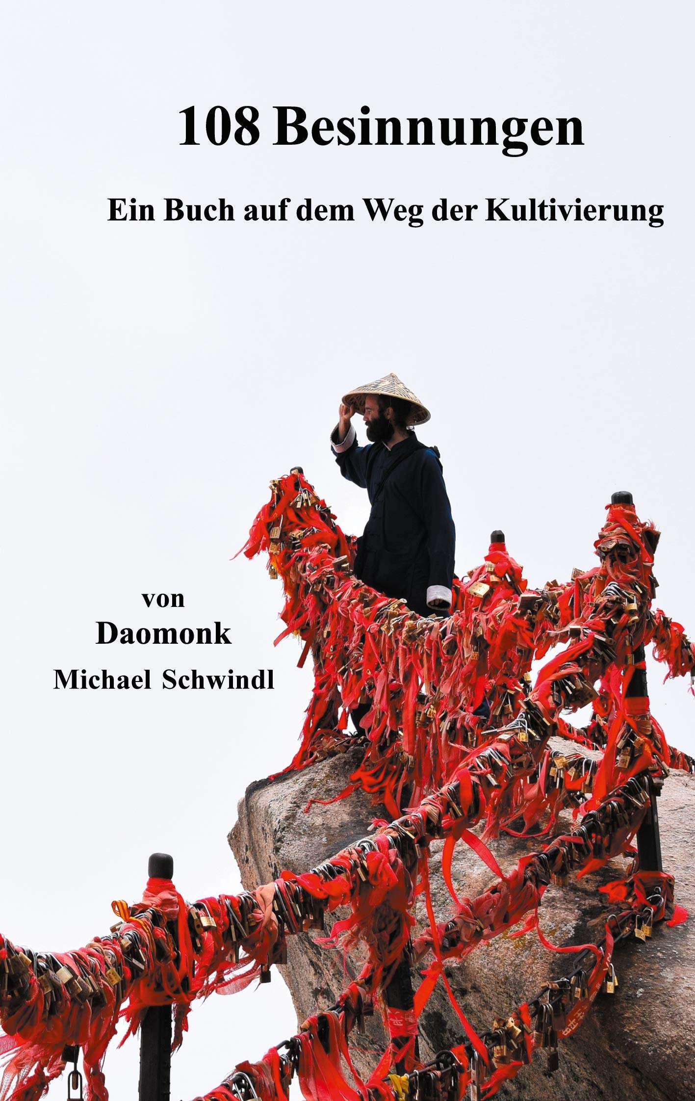 108 Besinnungen: Ein Buch auf dem Weg der Kultivierung Philosophy