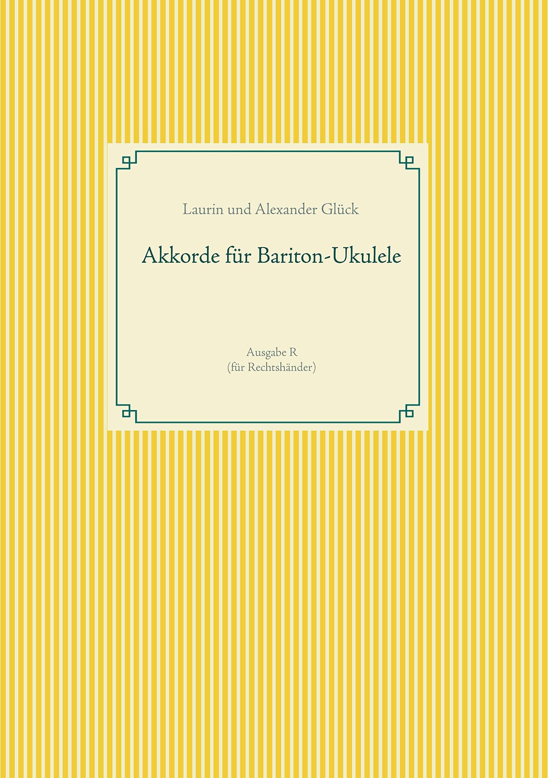 Akkorde für Bariton-Ukulele (G-Stimmung): Tabs, Grifftabellen. Ausgabe R für Rechtshänder Arts & Music