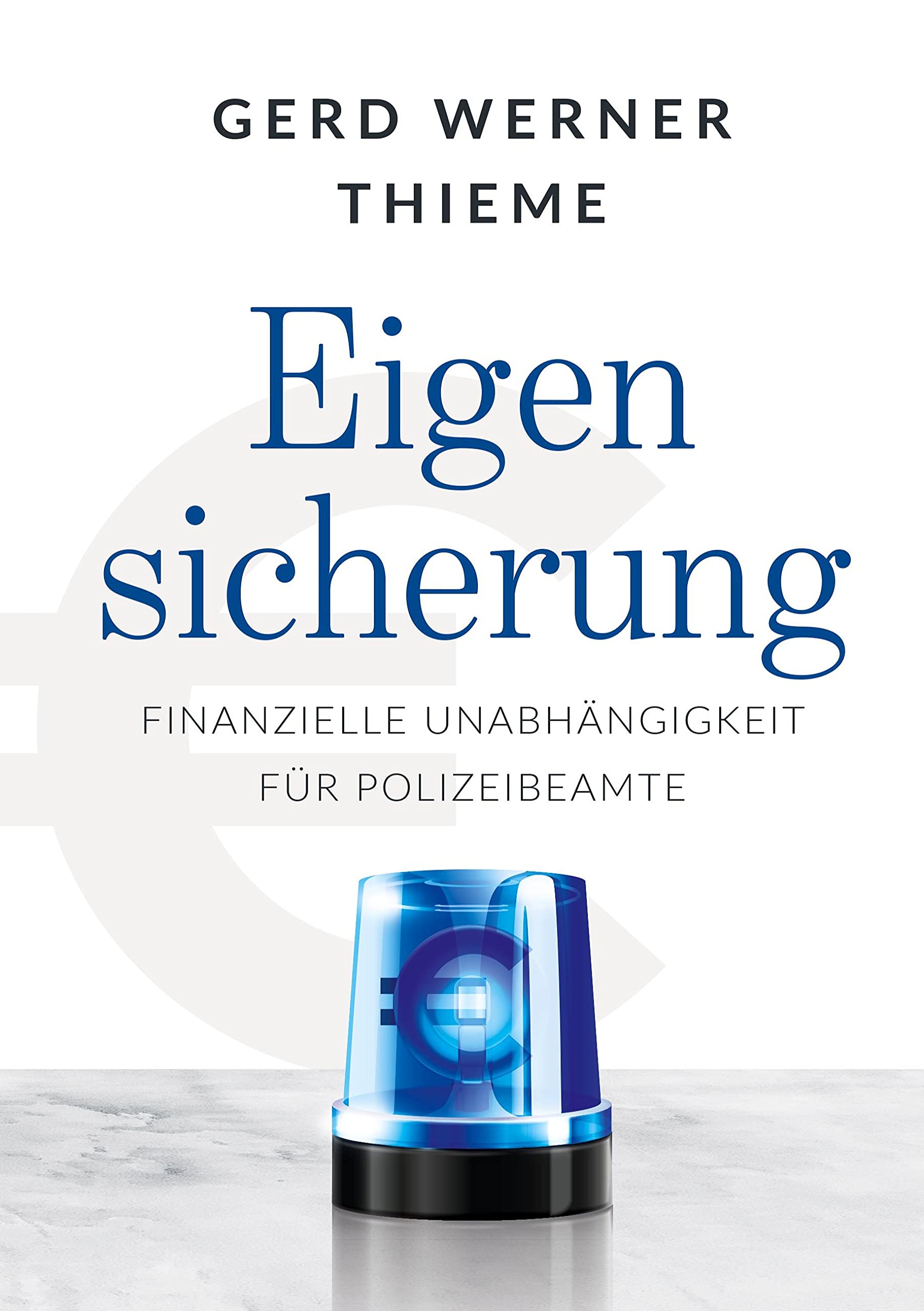 Eigensicherung: Finanzielle Unabhängigkeit für Polizeibeamte Law