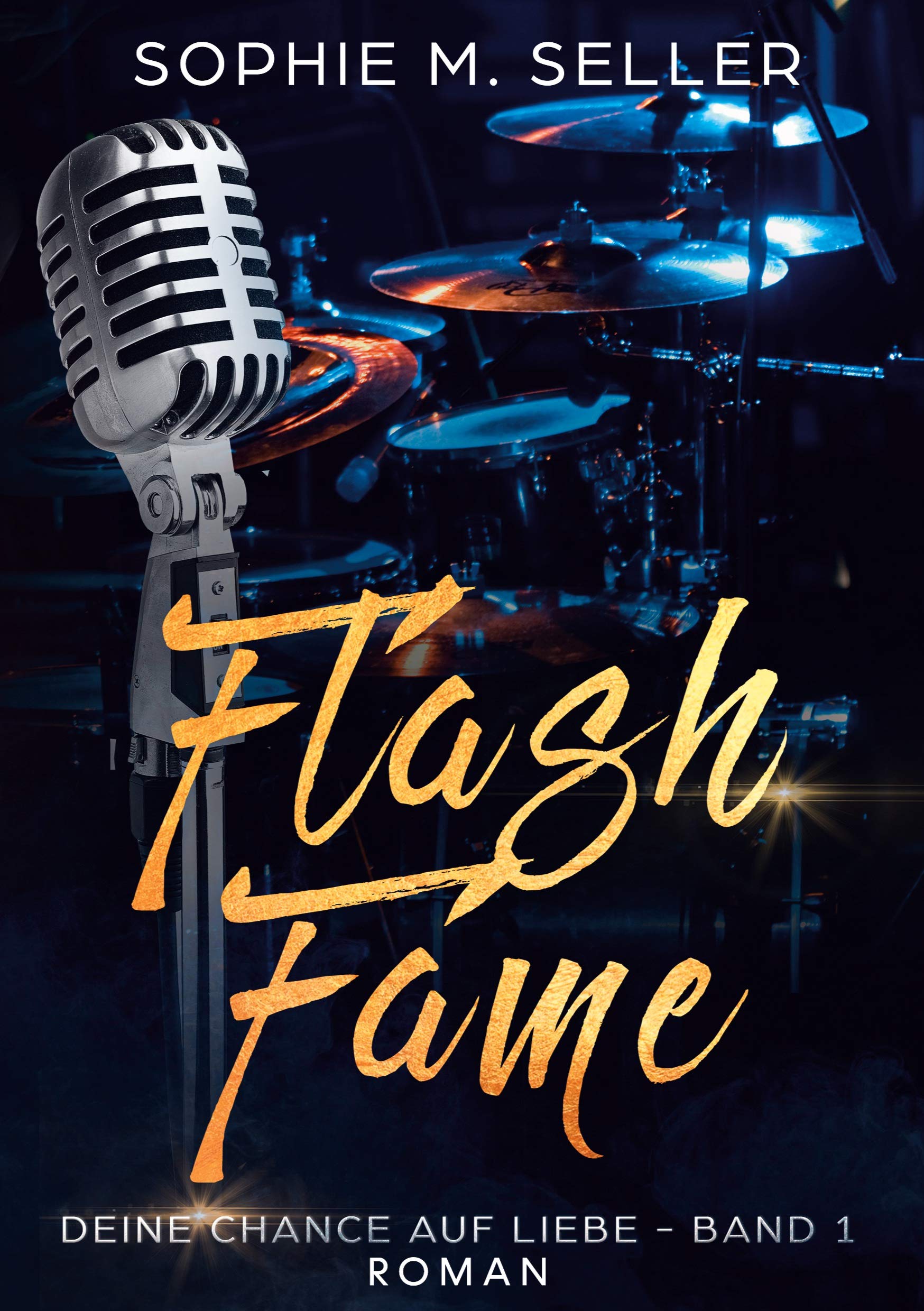 Flash Fame: Deine Chance auf Liebe - Band 1 (Cursed Instant - Reihe, Band 1) Contemporary literature