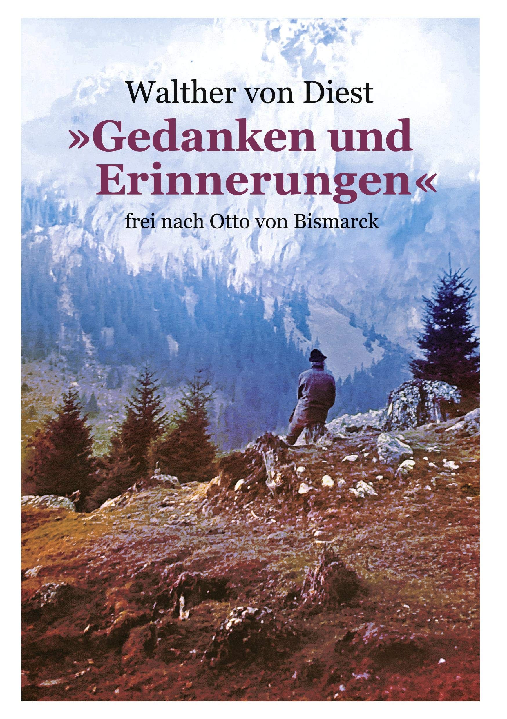»Gedanken und Erinnerungen«: frei nach Otto von Bismarck Art & Literature