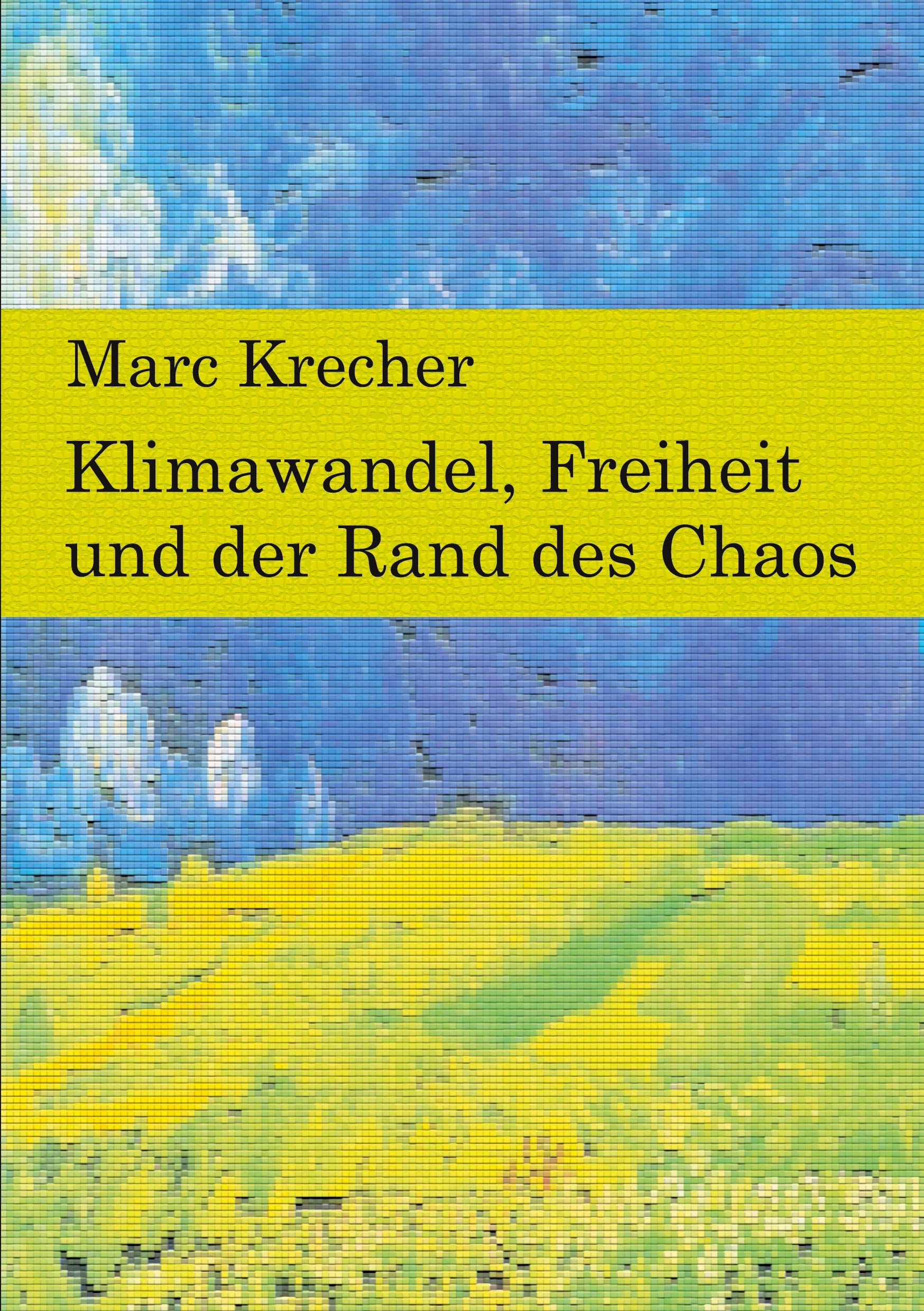 Klimawandel, Freiheit und der Rand des Chaos Mathematics