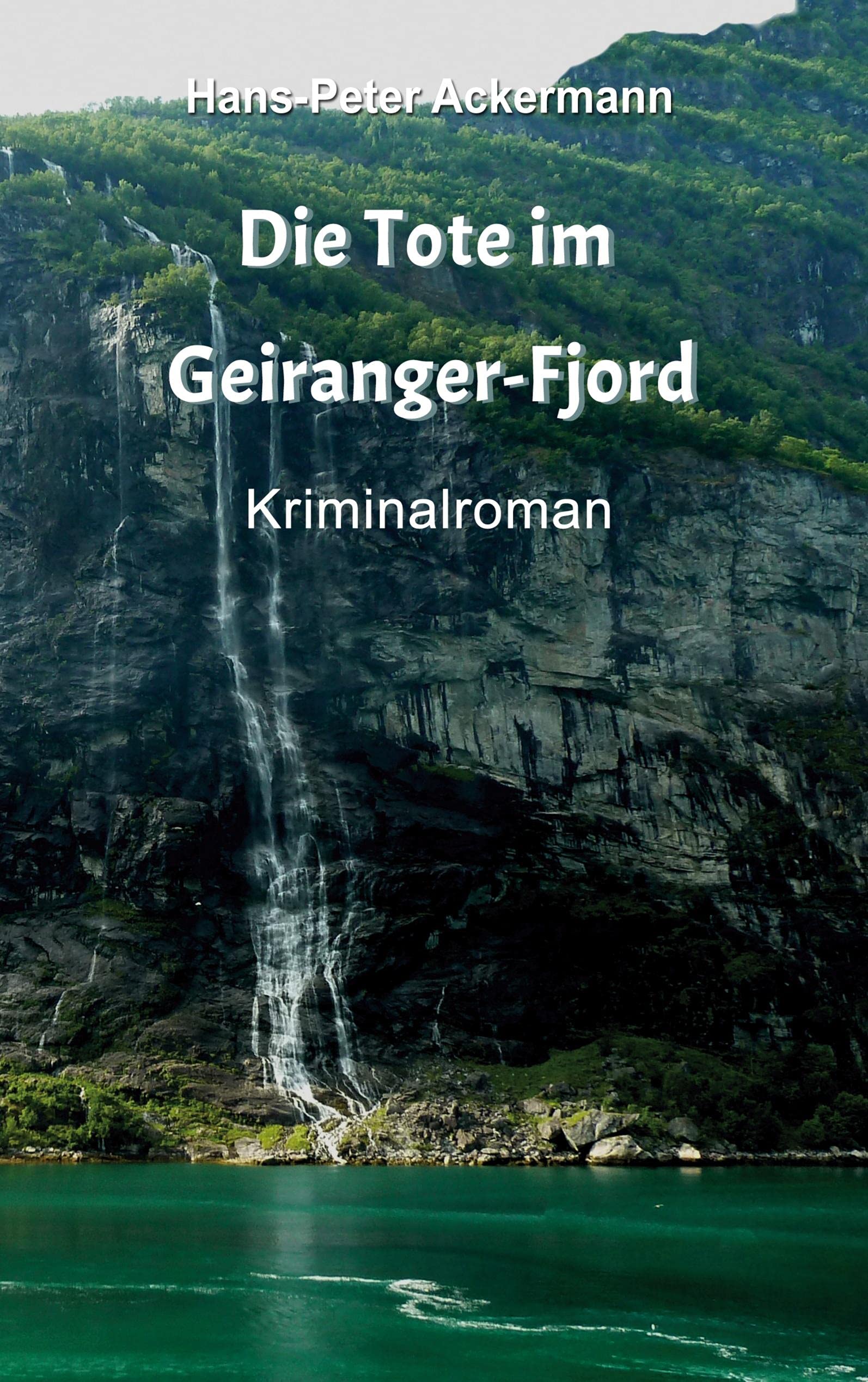 Die Tote im Geiranger Fjord (Nordlandgeschichten) Contemporary literature