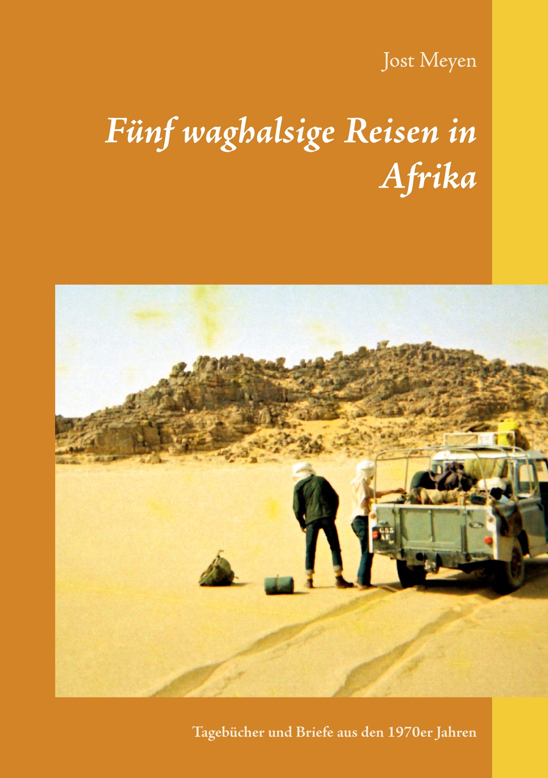Fünf waghalsige Reisen in Afrika: Tagebücher und Briefe aus den 1970er Jahren Leisure, Home & Garden