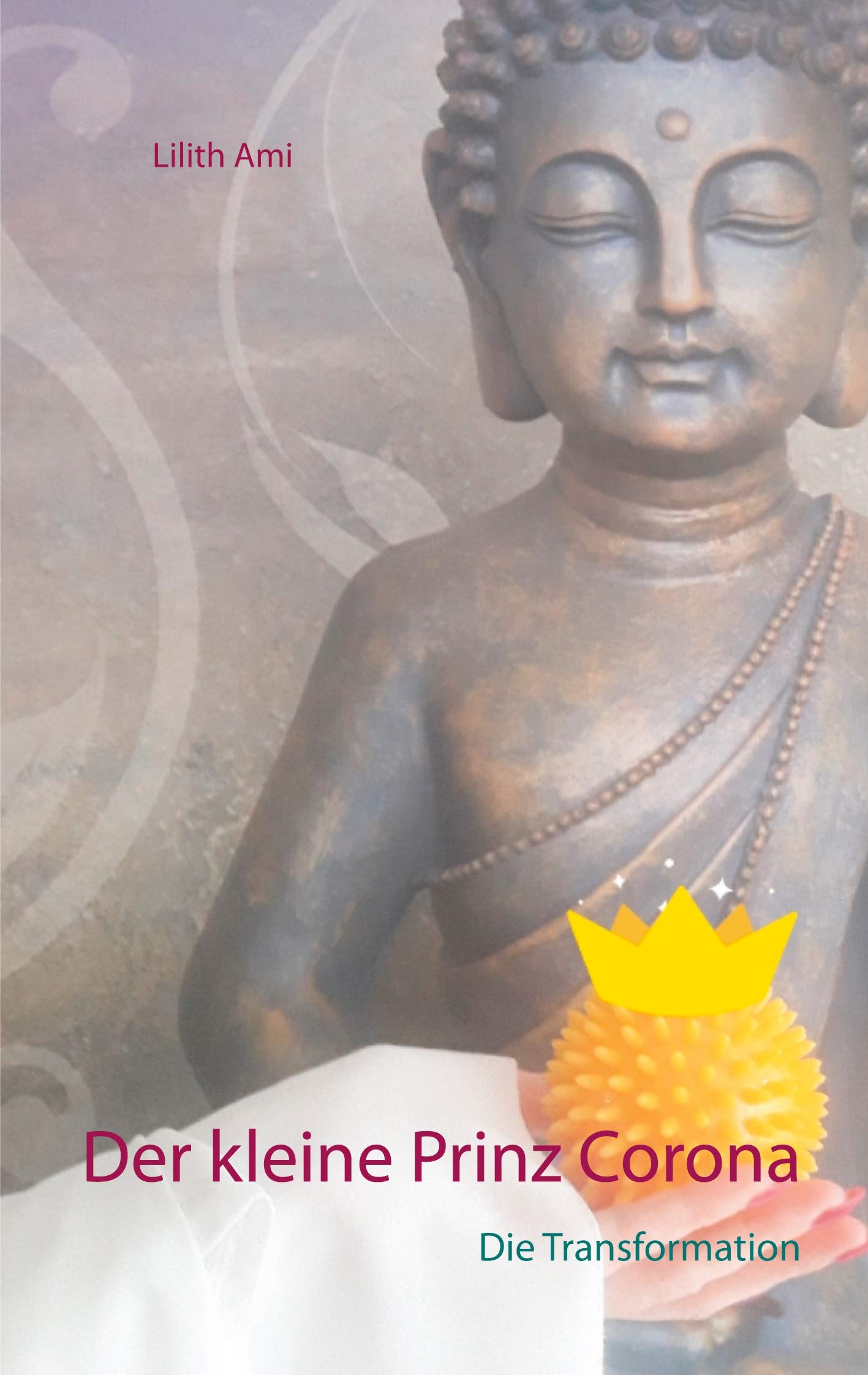Der kleine Prinz Corona: Die Transformation Psychology