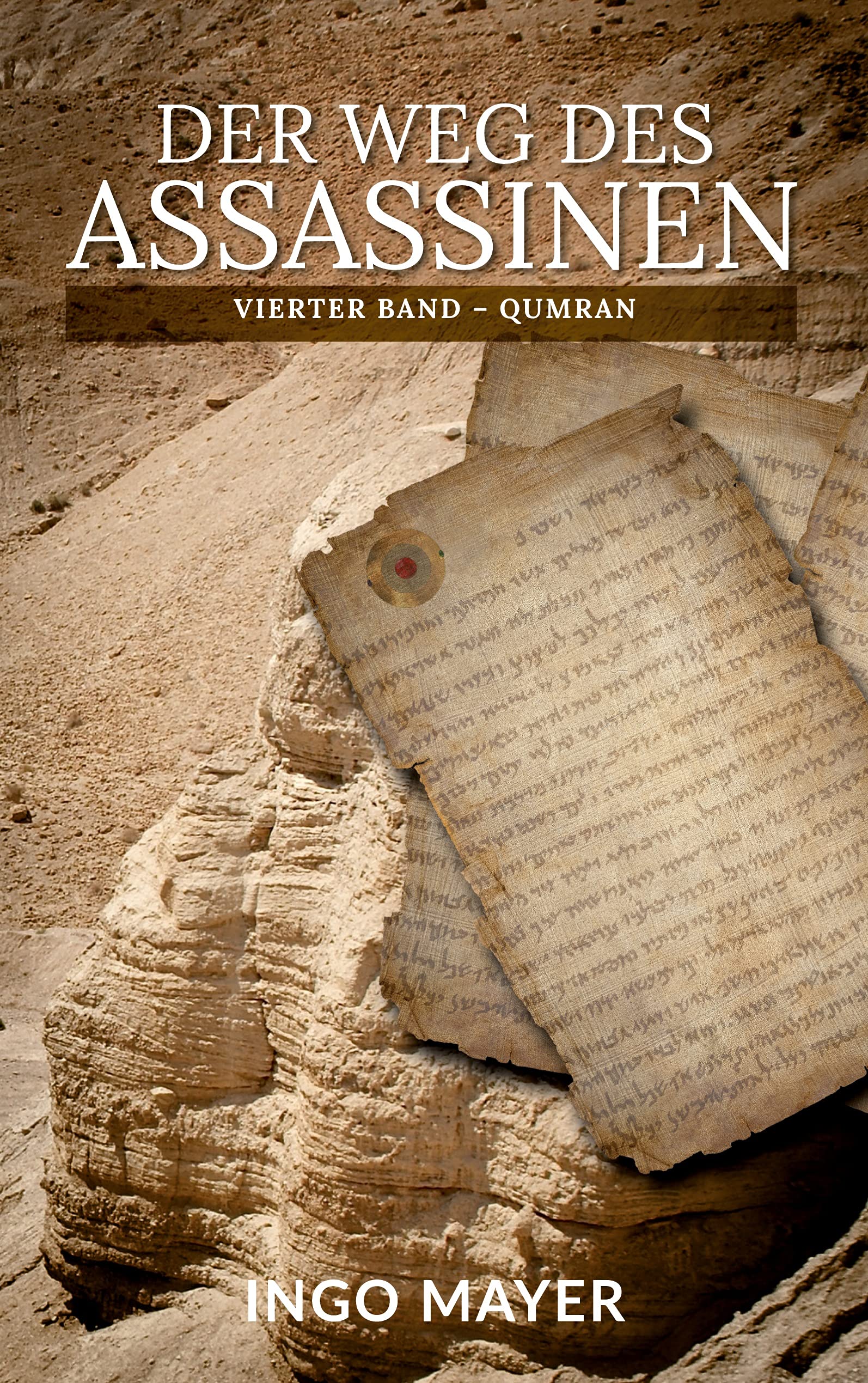 Der Weg des Assassinen: Vierter Band - Qumran Action & Adventure