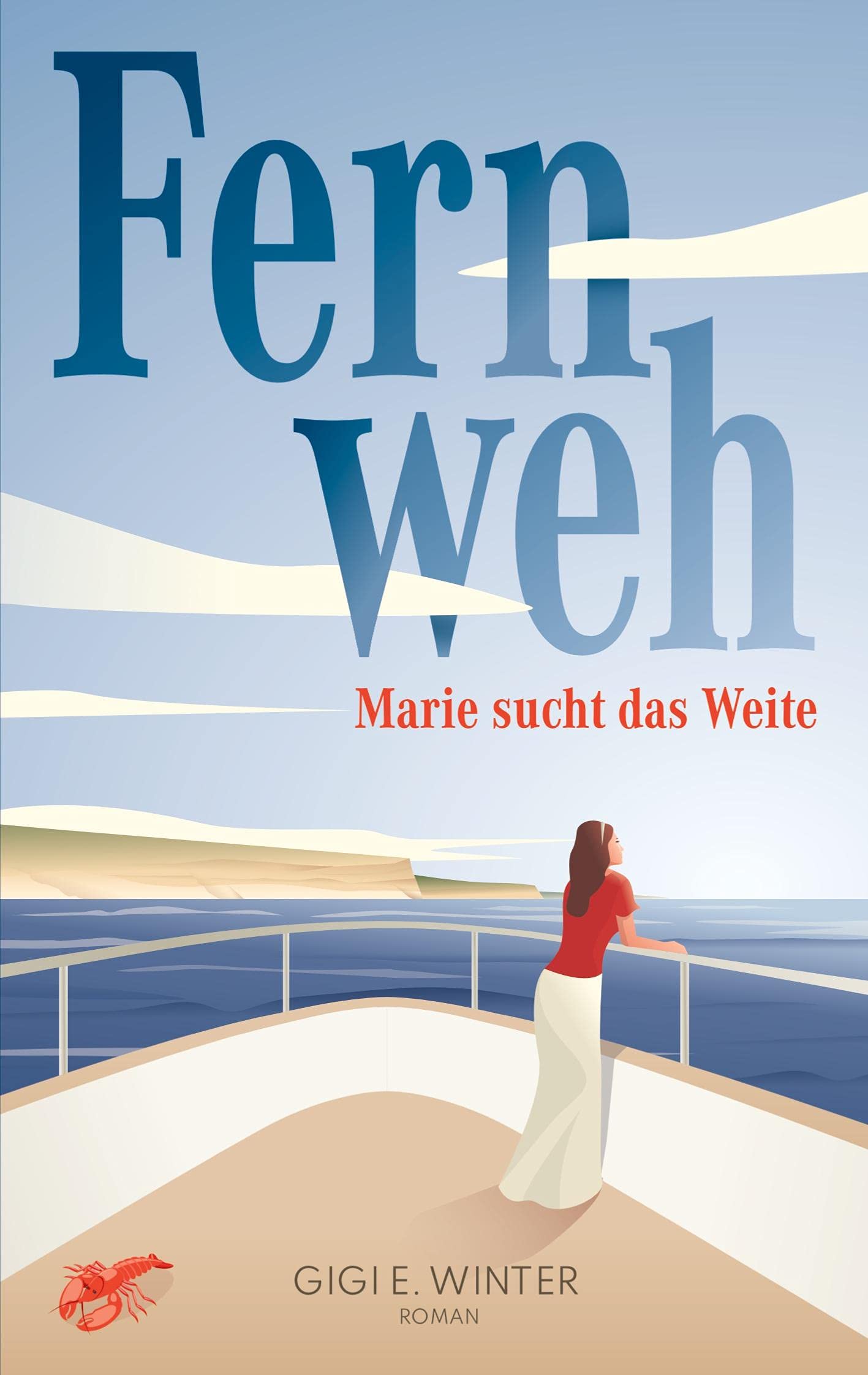 Fernweh: Marie sucht das Weite Contemporary literature