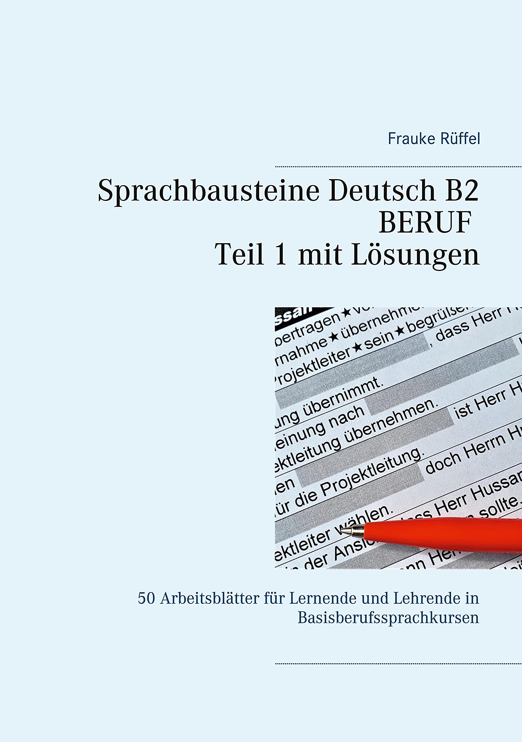 Sprachbausteine Deutsch B2 Beruf - Teil 1 mit Lösungen book