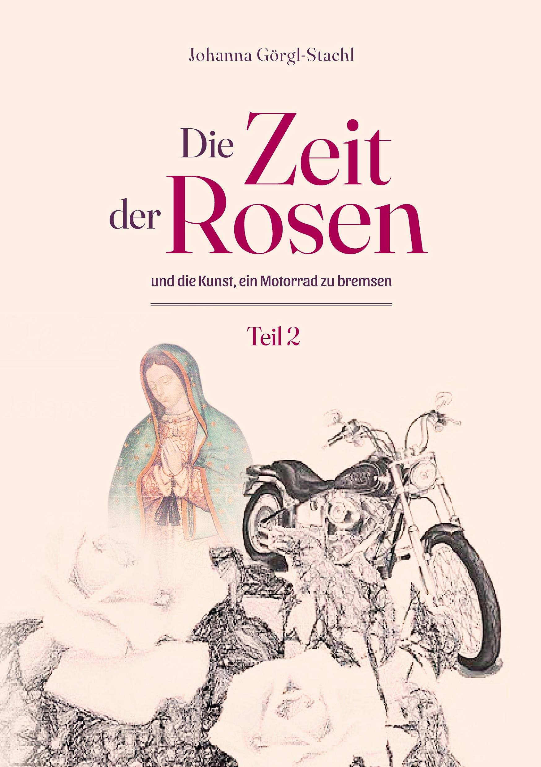 Die Zeit der Rosen - Teil 2: und die Kunst, ein Motorrad zu bremsen Personalities