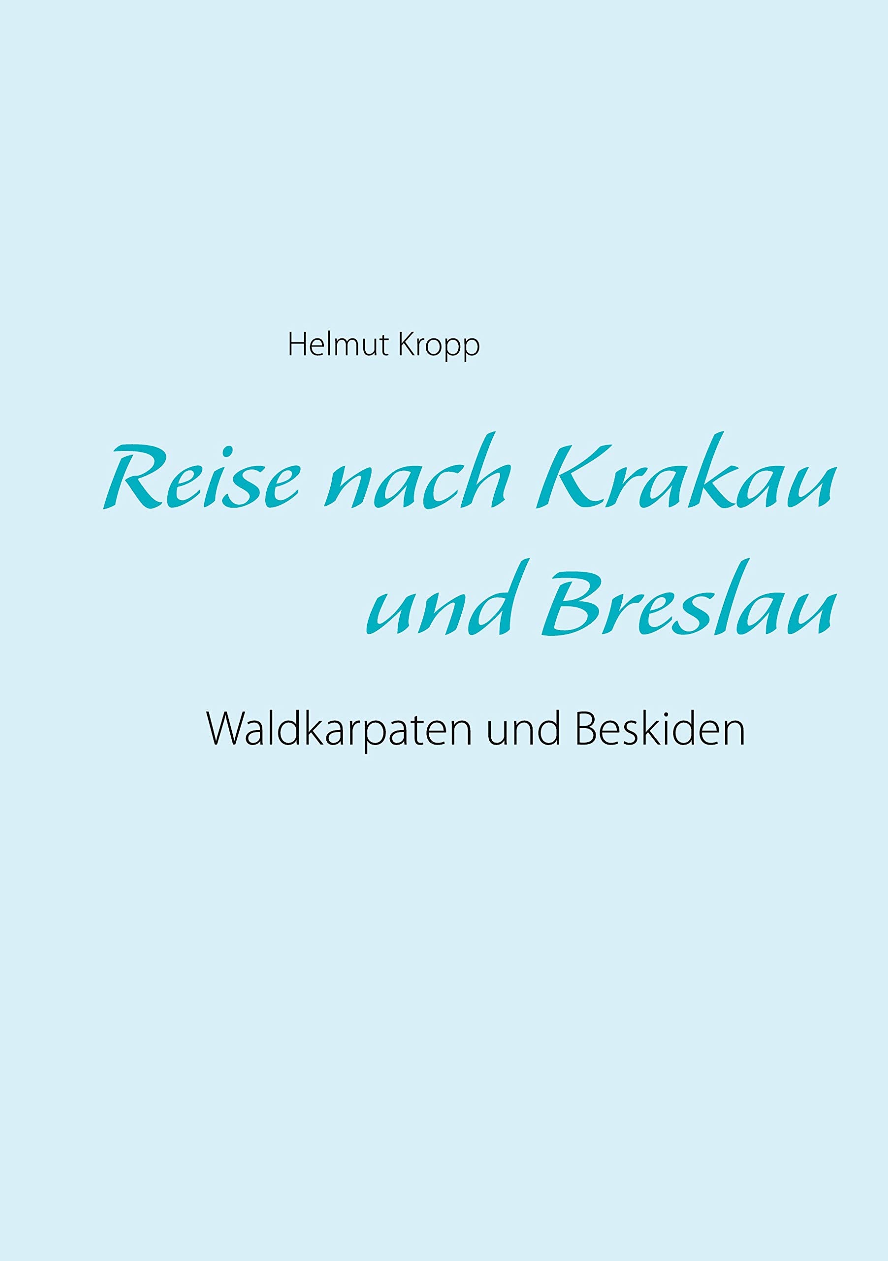 Reise nach Krakau und Breslau: Waldkarpaten und Beskiden Leisure, Home & Garden