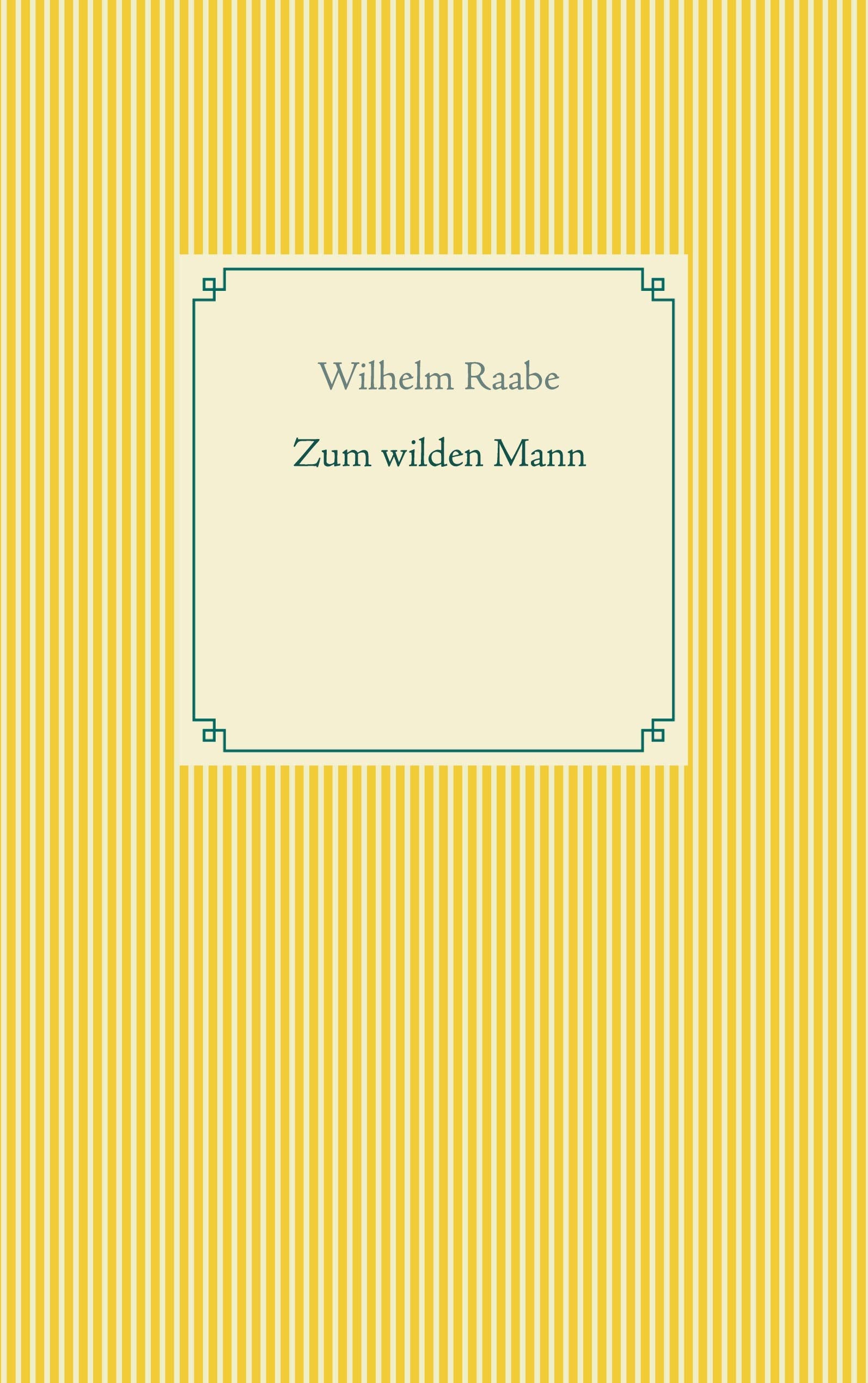 Zum wilden Mann (Taschenbuch-Literatur-Klassiker) Contemporary literature