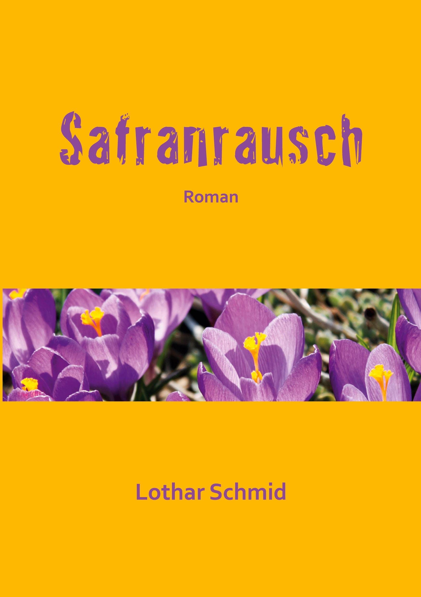 Safranrausch: Roman Contemporary literature