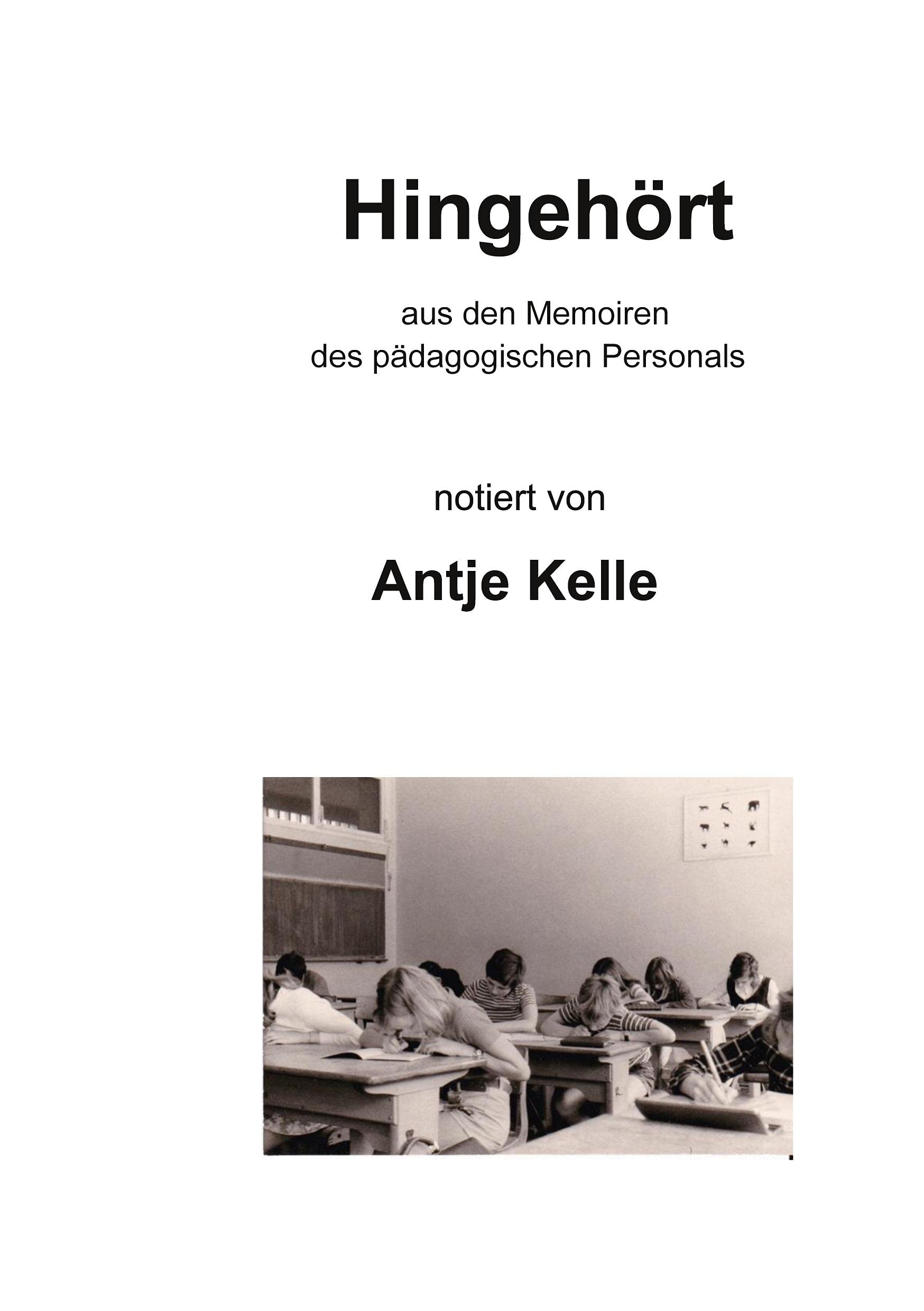 Hingehört: aus den Memoiren des pädagogischen Personals Poetry