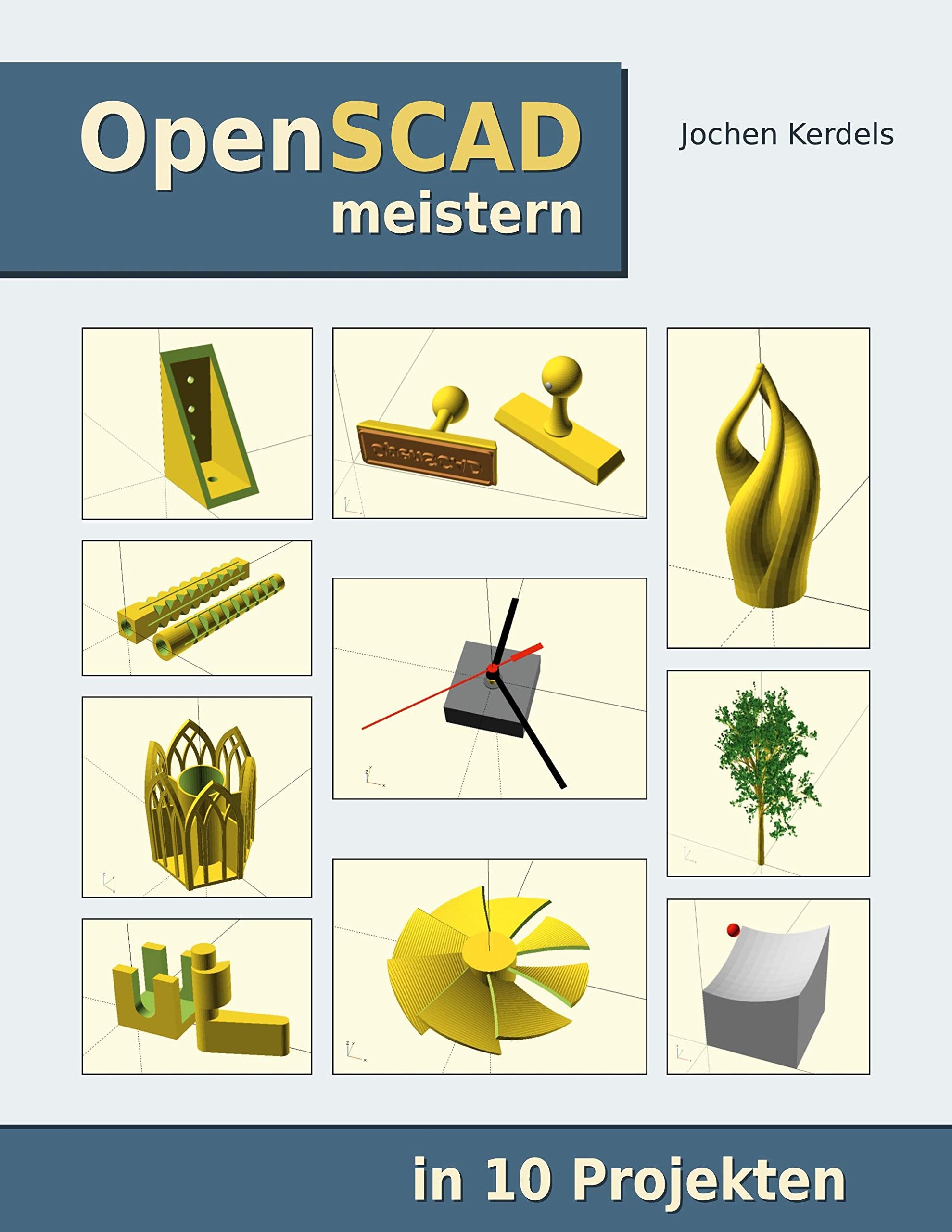 Product Image: OpenSCAD meistern: in 10 Projekten