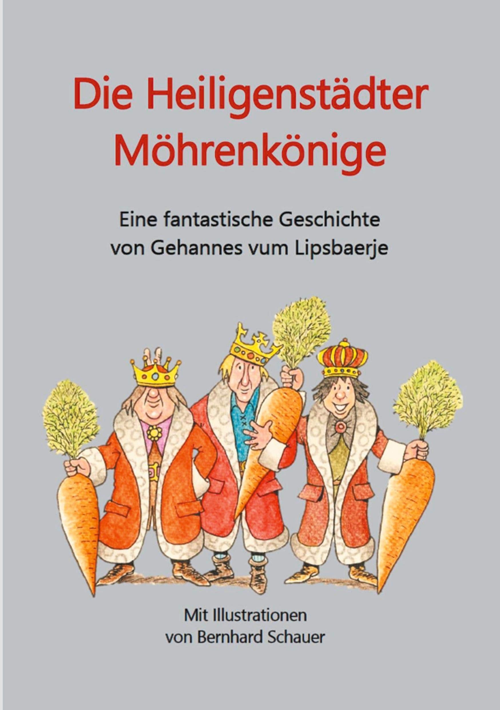 Die Heiligenstädter Möhrenkönige: Eine fantastische Geschichte von Gehannes vum Lipsbaerje Manga