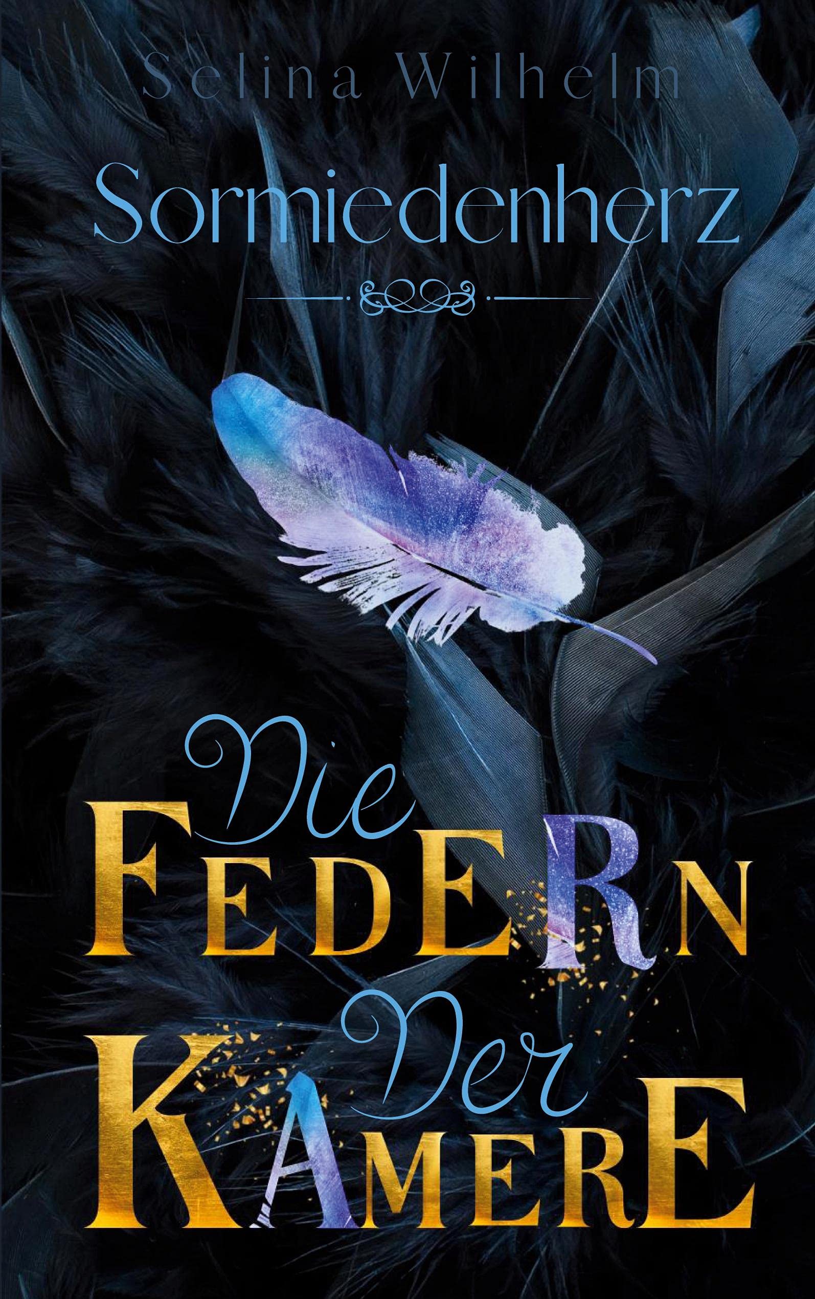 Die Federn der Kamere: High Fantasy Liebesroman (Sormiedenherz, Band 1) Historical Fiction