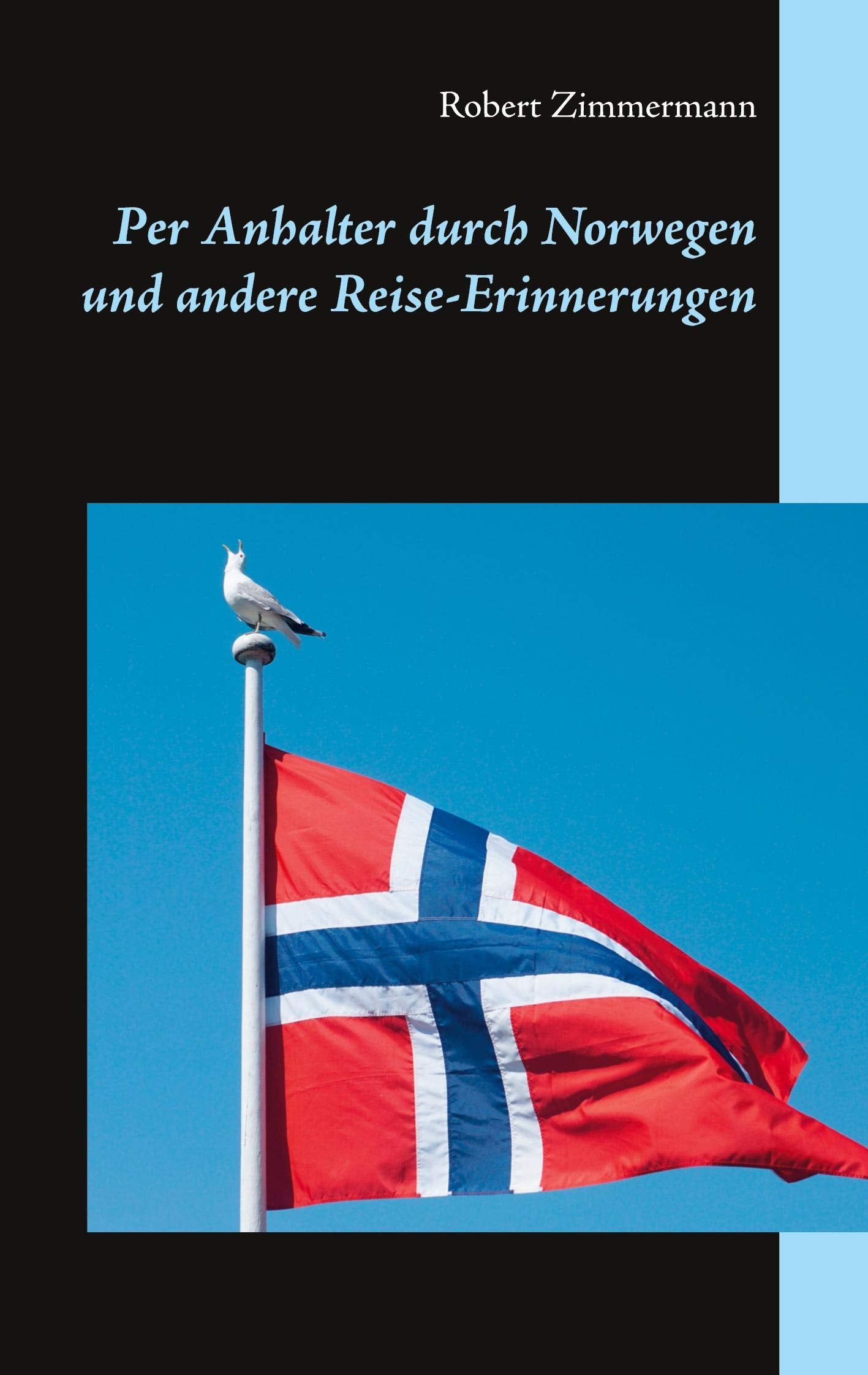 Per Anhalter durch Norwegen und andere Reise-Erinnerungen book