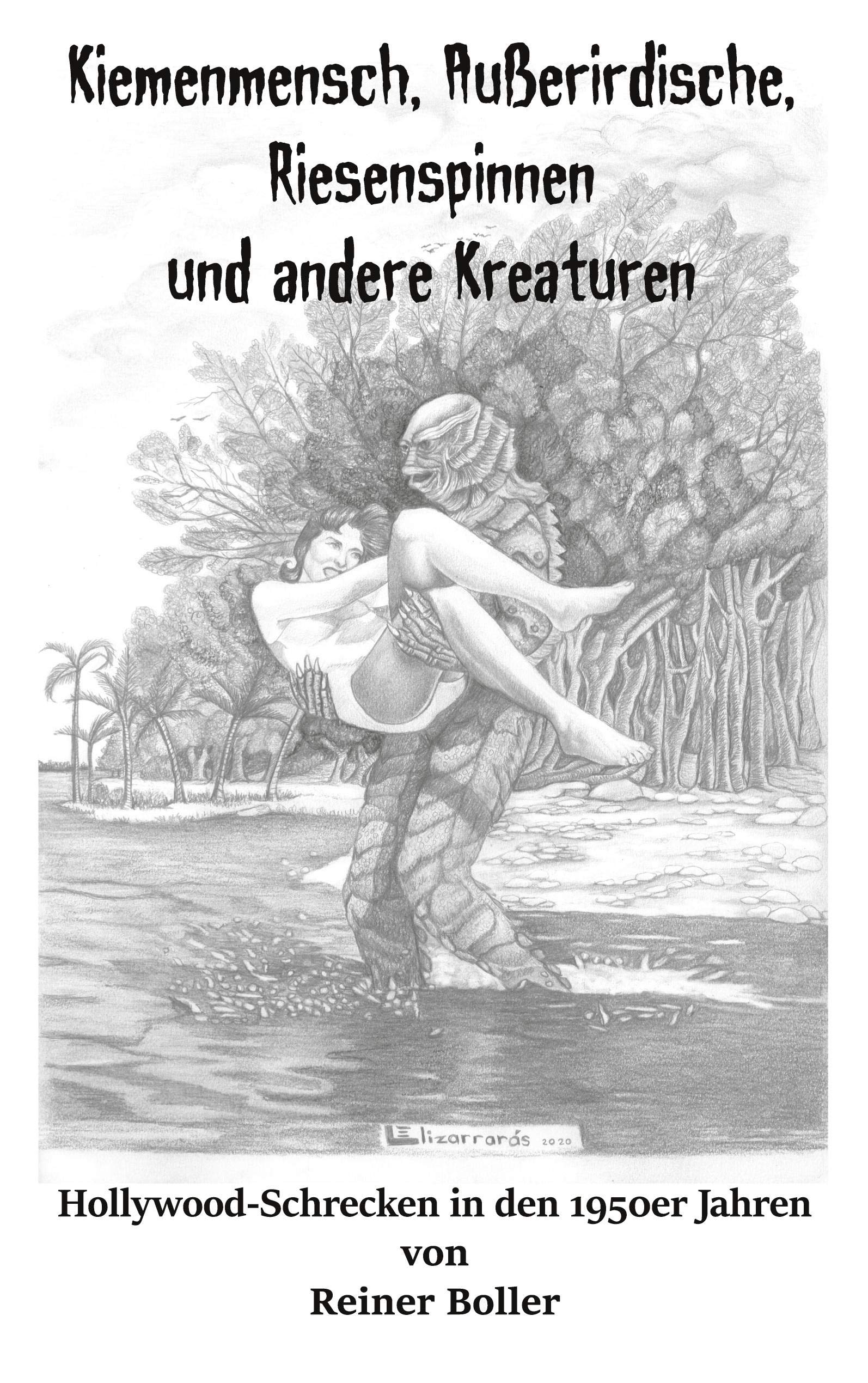 Kiemenmensch, Außerirdische, Riesenspinnen und andere Kreaturen book