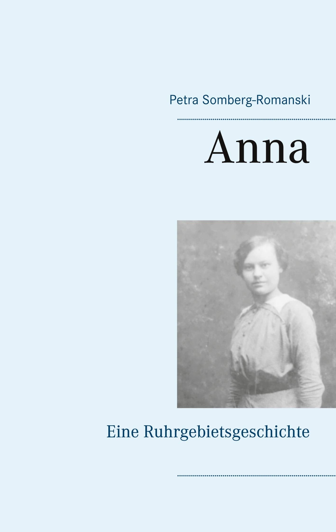 Anna: Eine Ruhrgebietsgeschichte Contemporary literature