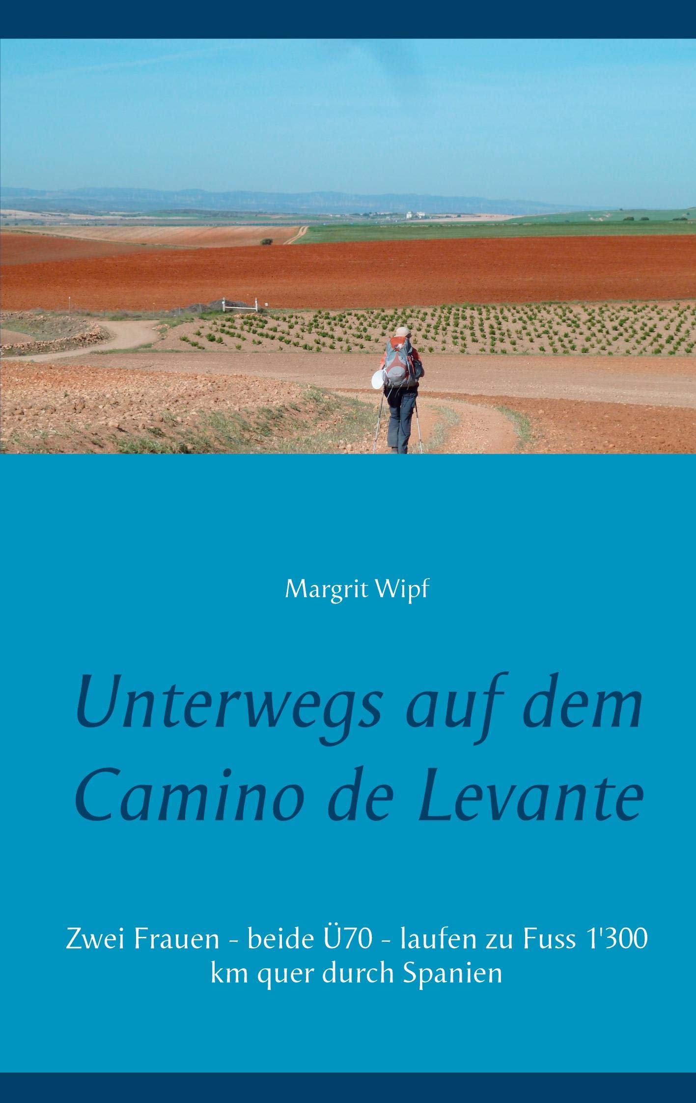 Unterwegs auf dem Camino de Levante book