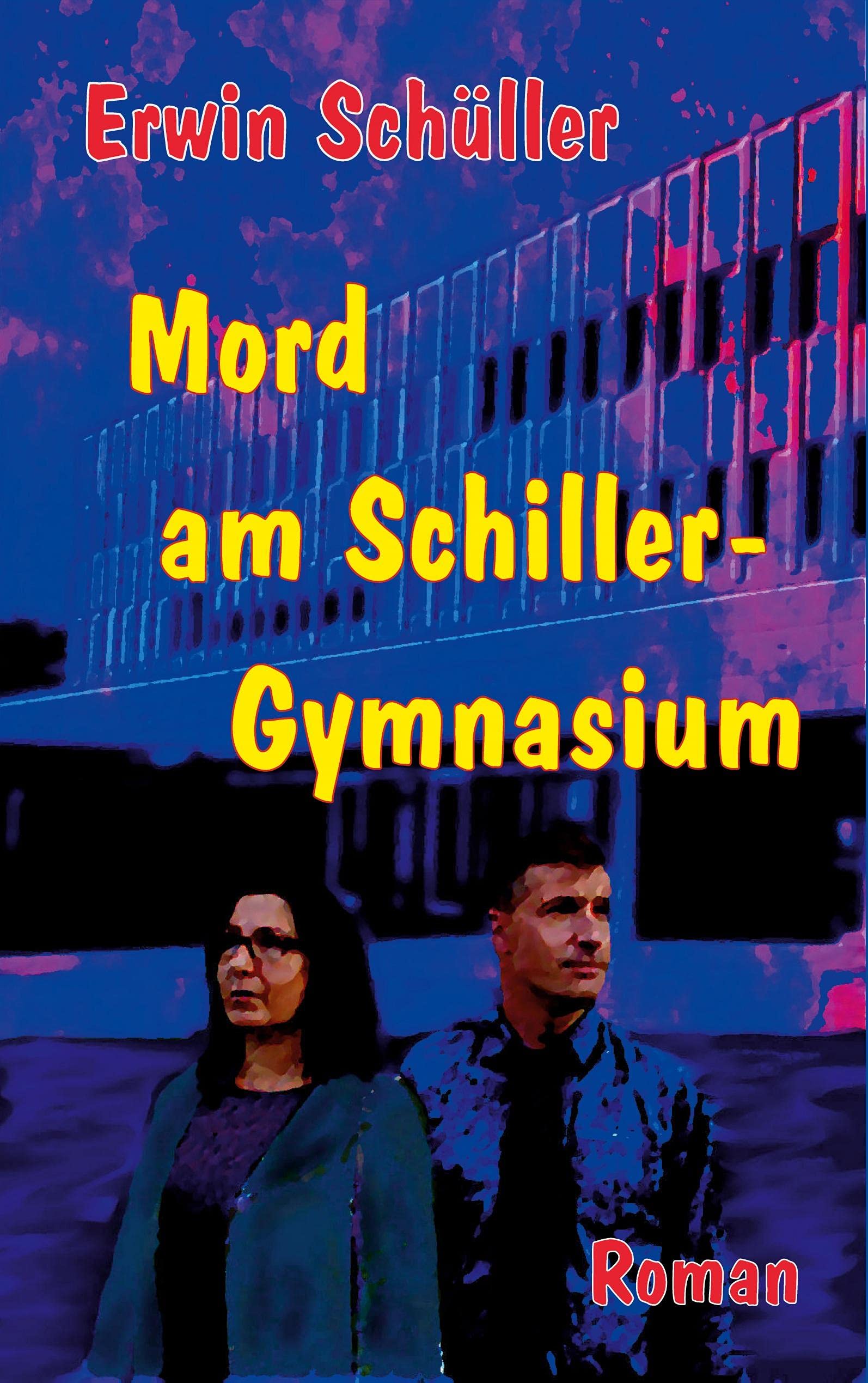 Mord am Schiller-Gymnasium: Kriminalroman Contemporary literature