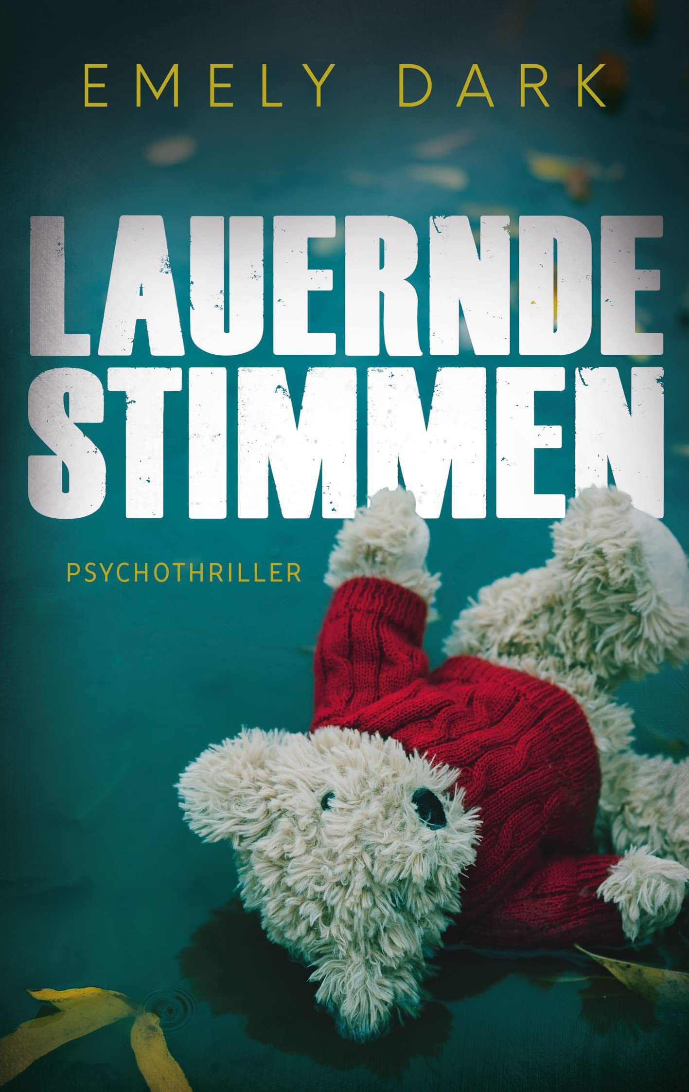 Lauernde Stimmen: Psychothriller Contemporary literature