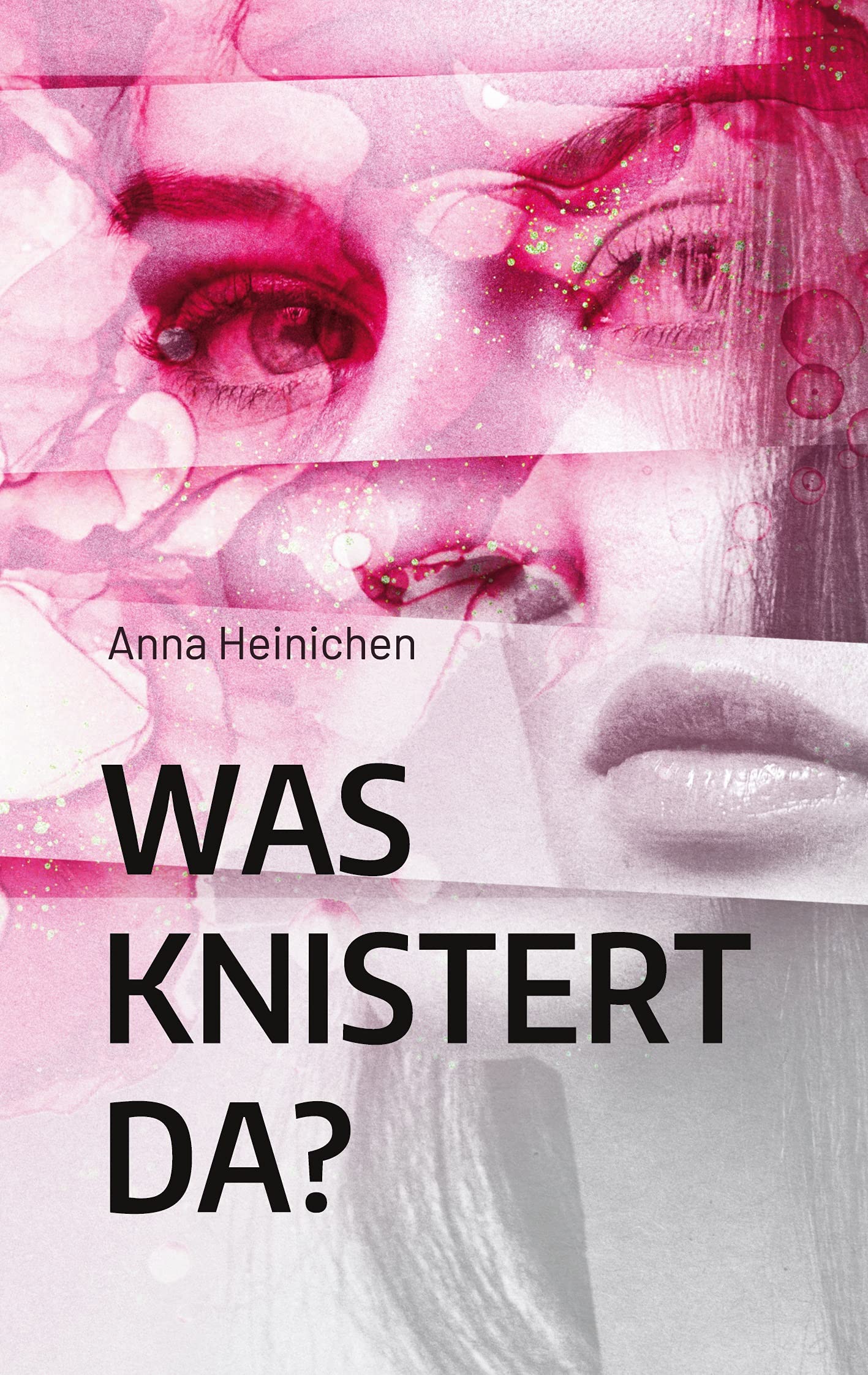 Was knistert da?: Eine Frau packt aus. Essays & Short Stories