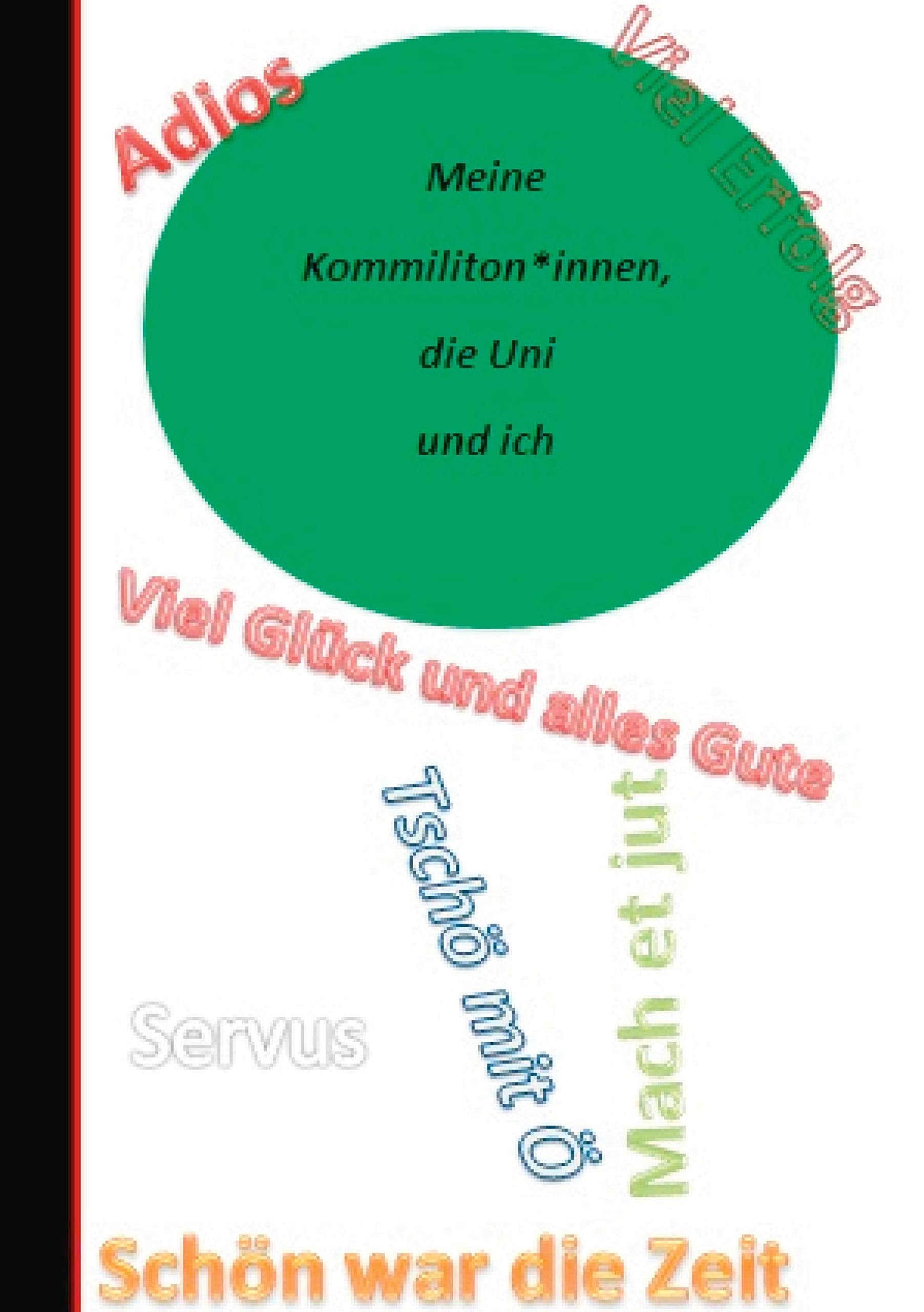 Meine Kommiliton*innen, die Uni und ich: Erinnerungen, Sprüche und was ich Dir schon immer mal sagen wollte! Living & Furnishing