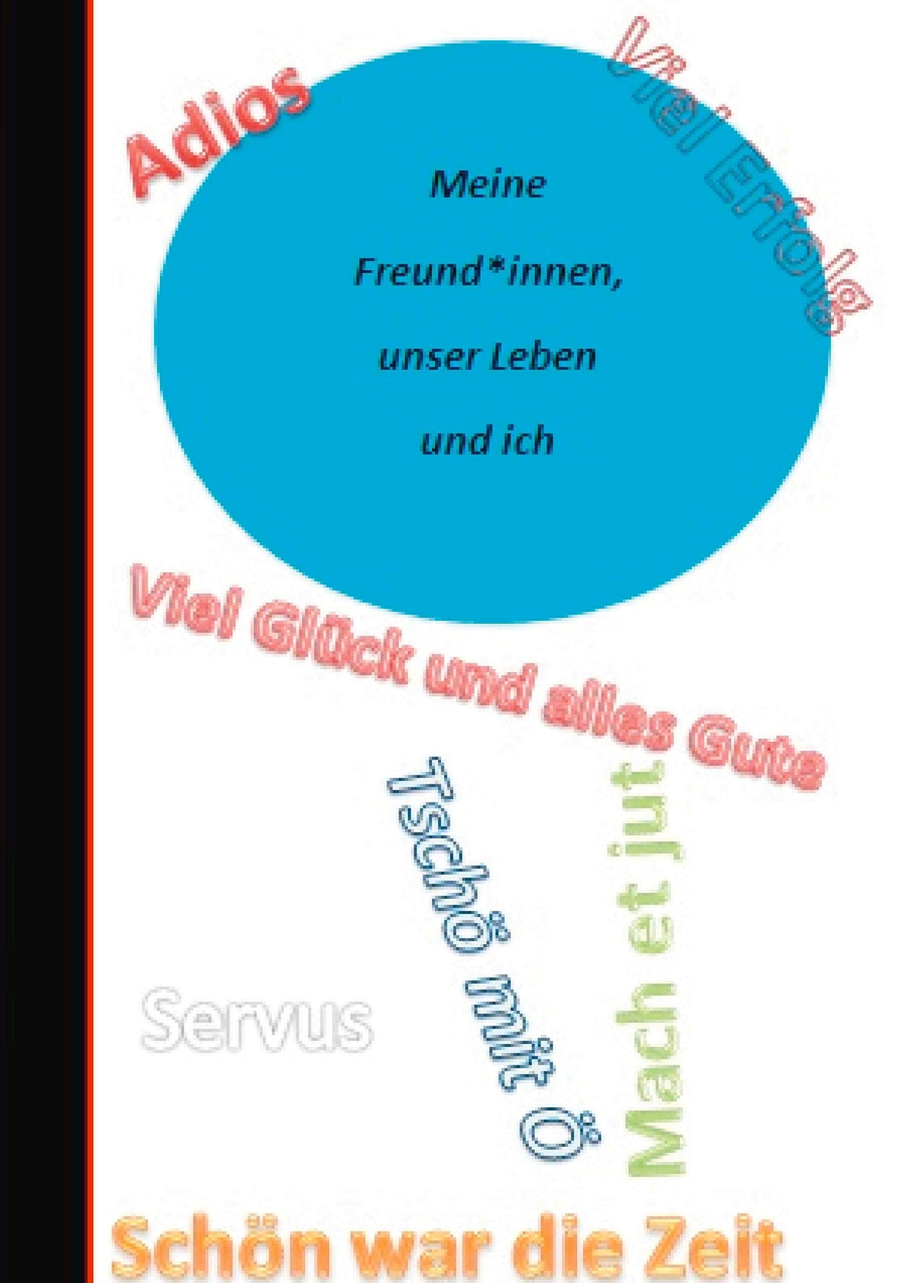 Meine Freund*innen, unser Leben und ich: Erinnerungen, Sprüche und was ich Dir schon immer mal sagen wollte! Living & Furnishing