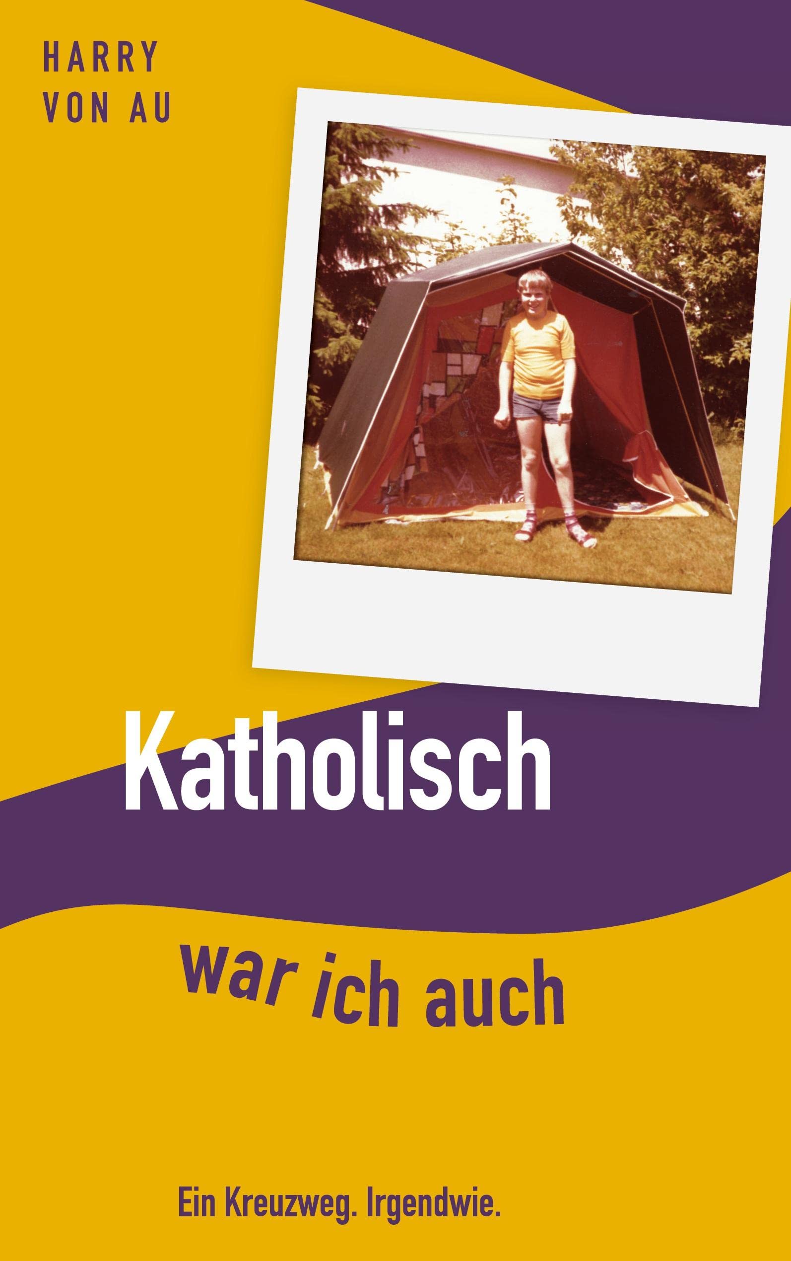 Product Image: Katholisch war ich auch