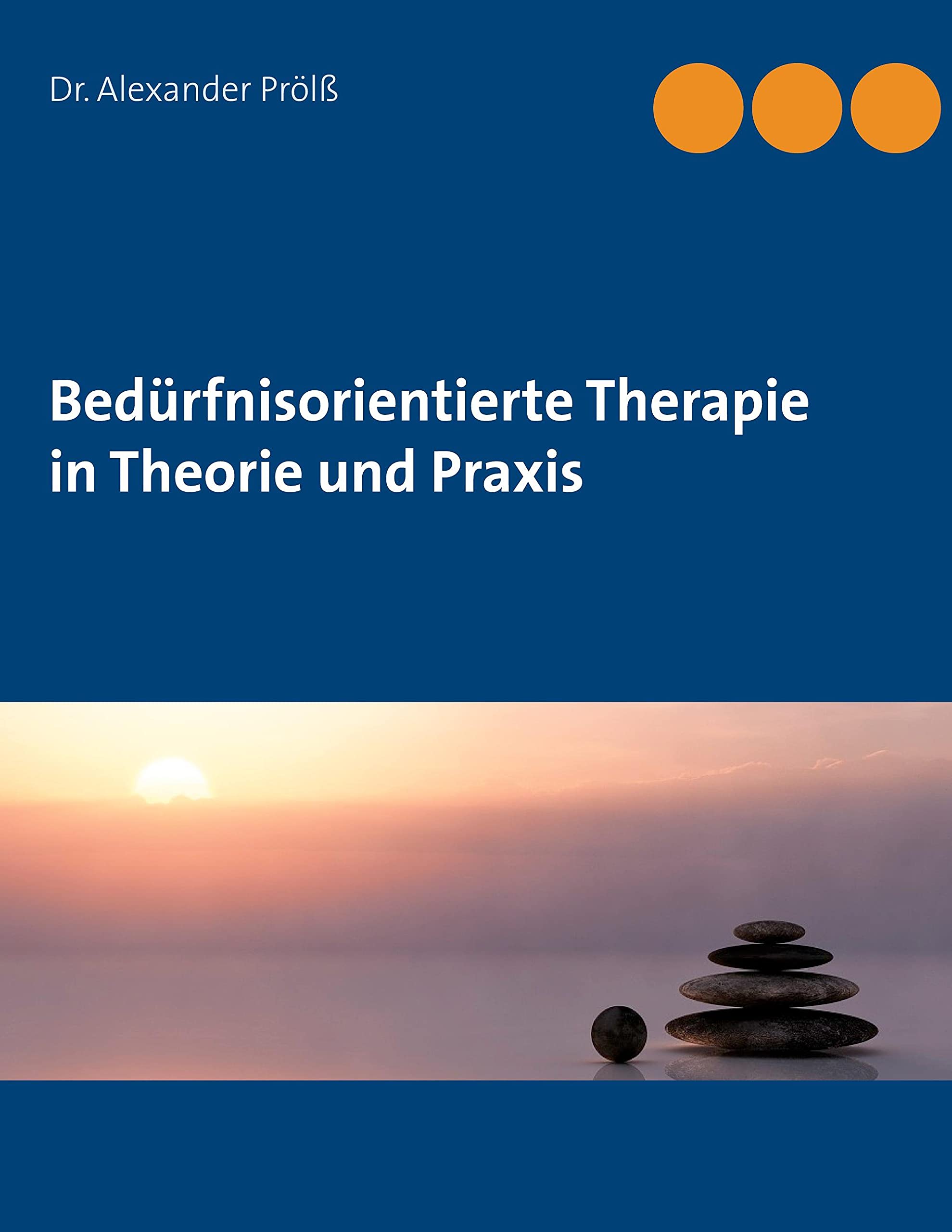 Bedürfnisorientierte Therapie in Theorie und Praxis Lifestyle