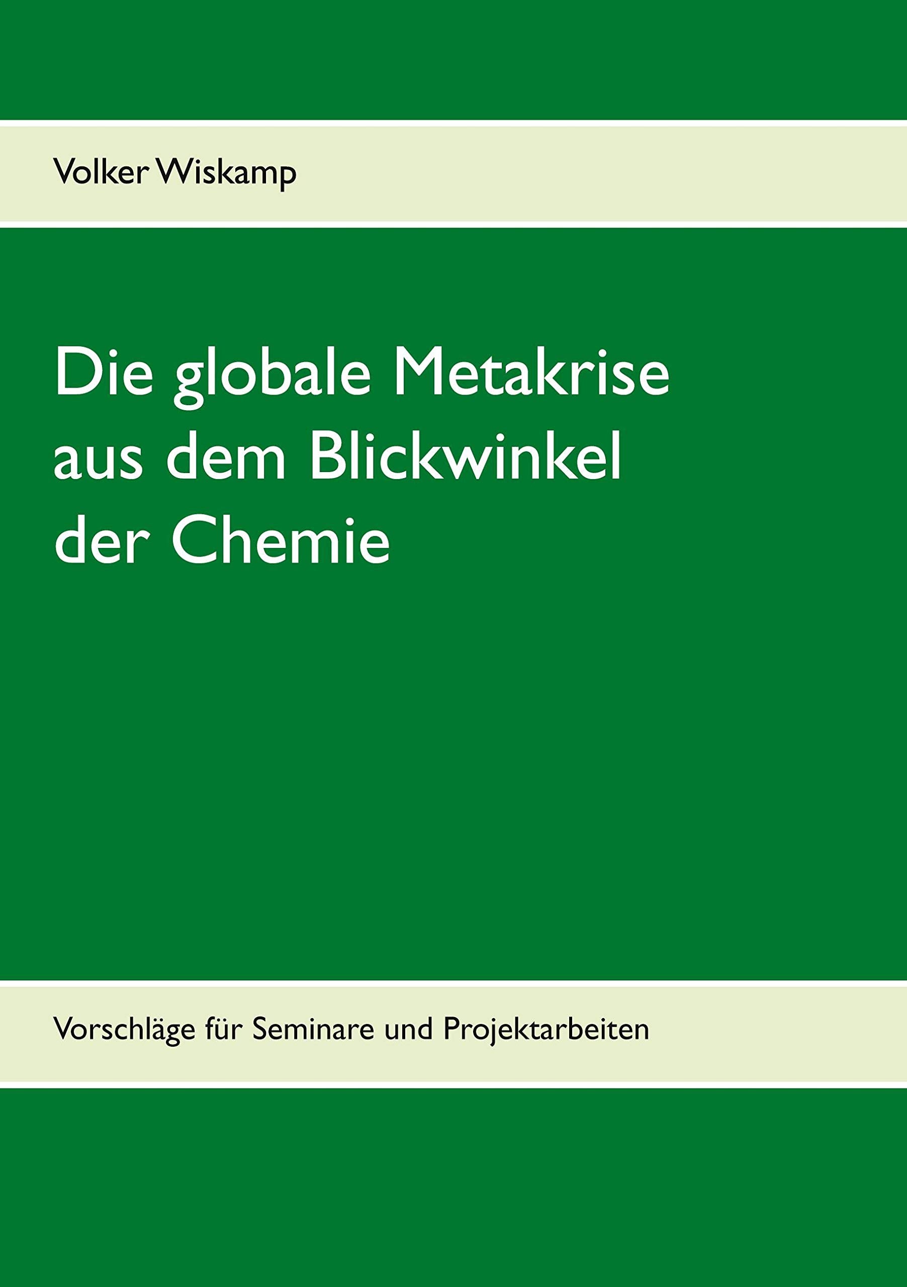 Die globale Metakrise aus dem Blickwinkel der Chemie book