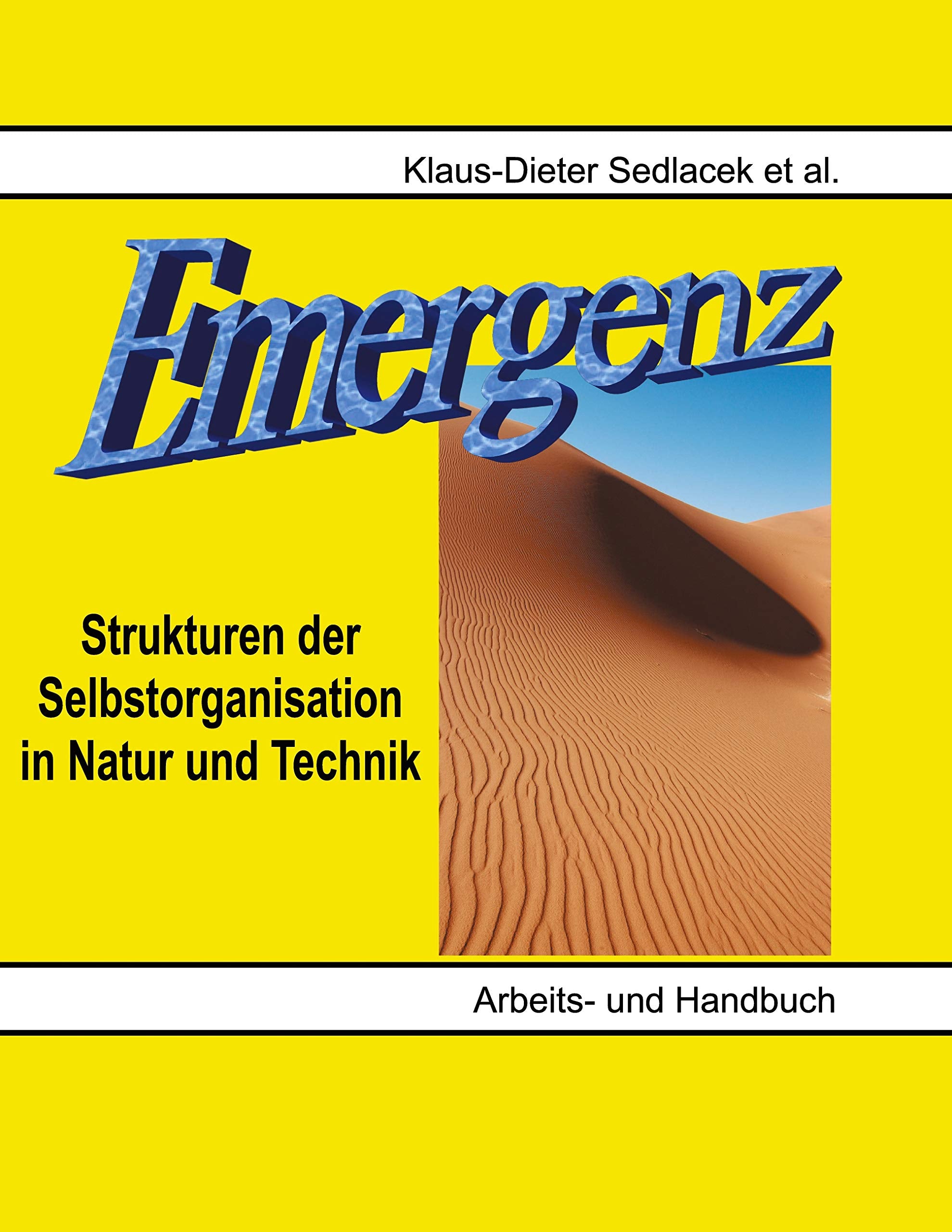 Emergenz: Strukturen der Selbstorganisation in Natur und Technik Philosophy