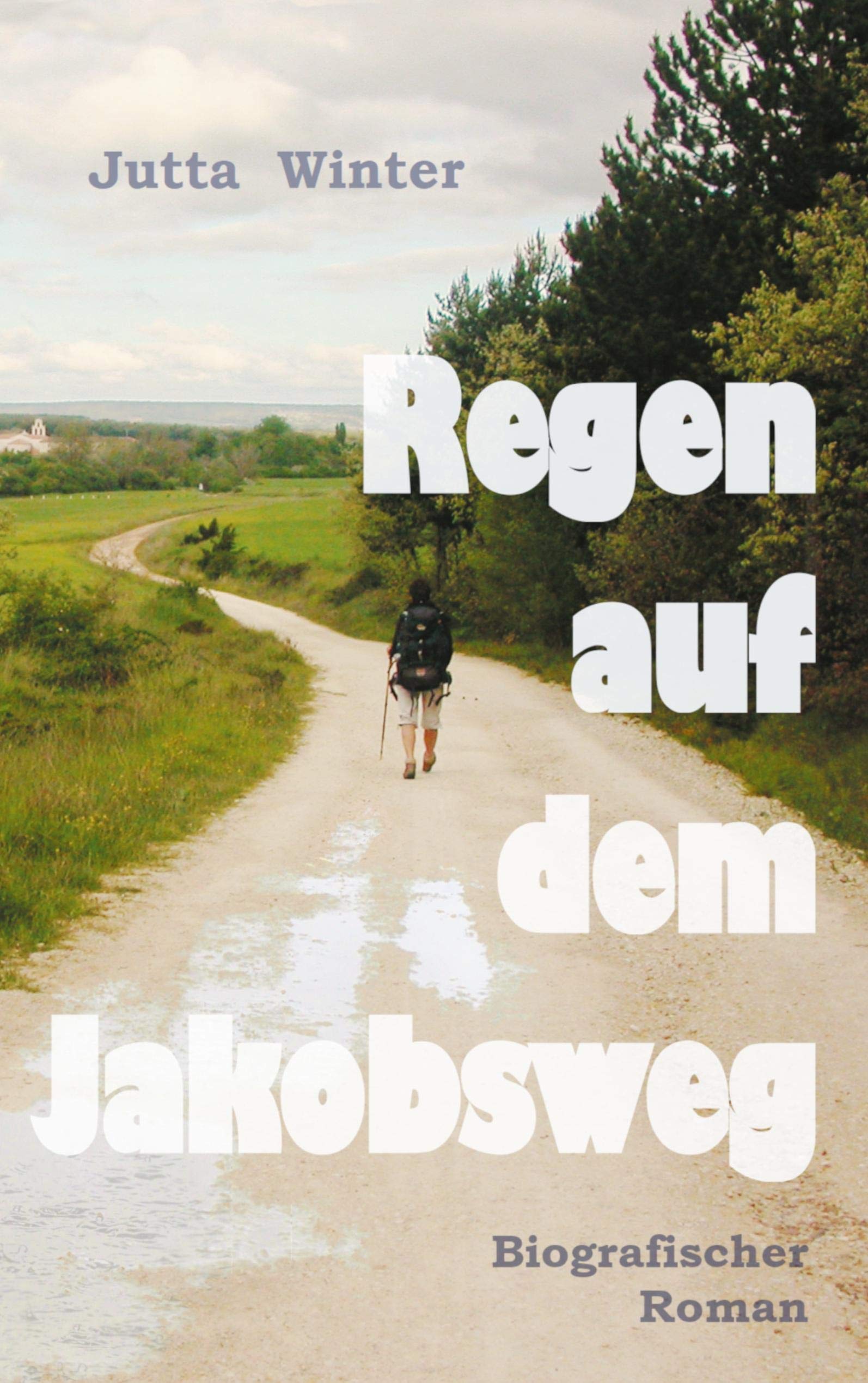 Regen auf dem Jakobsweg Personalities