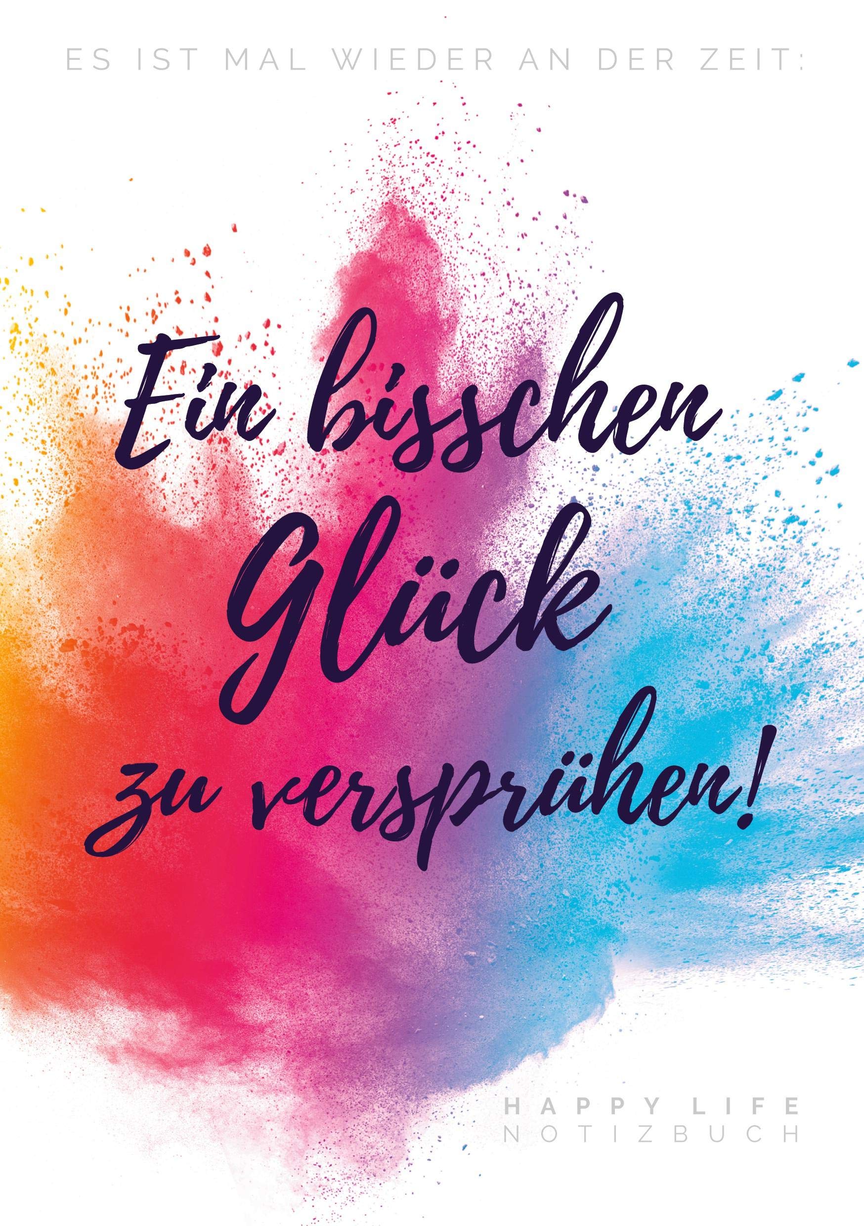 Es ist mal wieder an der Zeit: Ein bisschen Glück zu versprühen!: Notizbuch Living & Furnishing