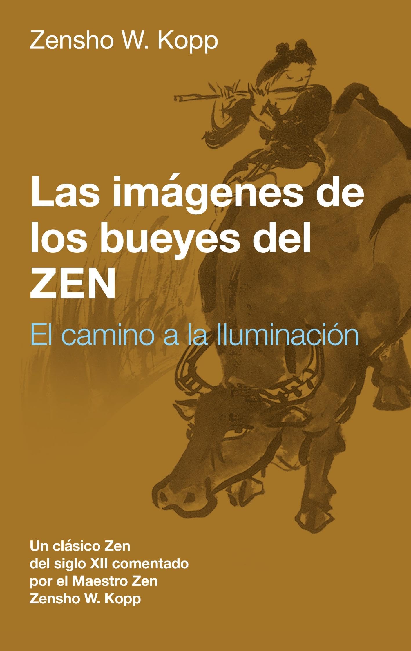 Las imágenes de los bueyes del Zen: El camino a la Iluminación Religion & Esotericism