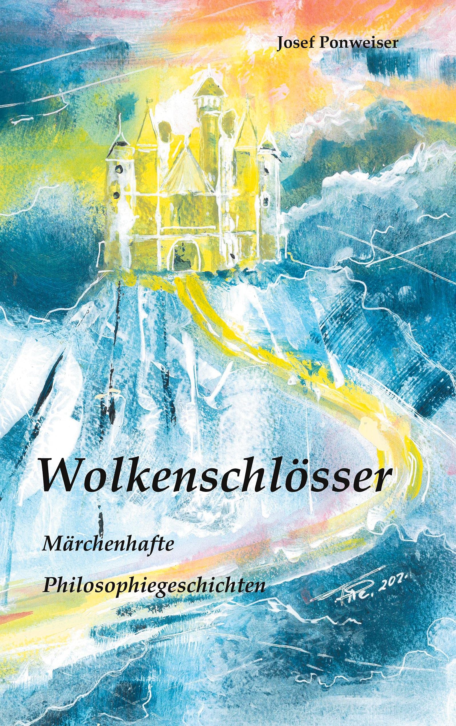 Wolkenschlösser: Märchenhafte Philosophiegeschichten Philosophy