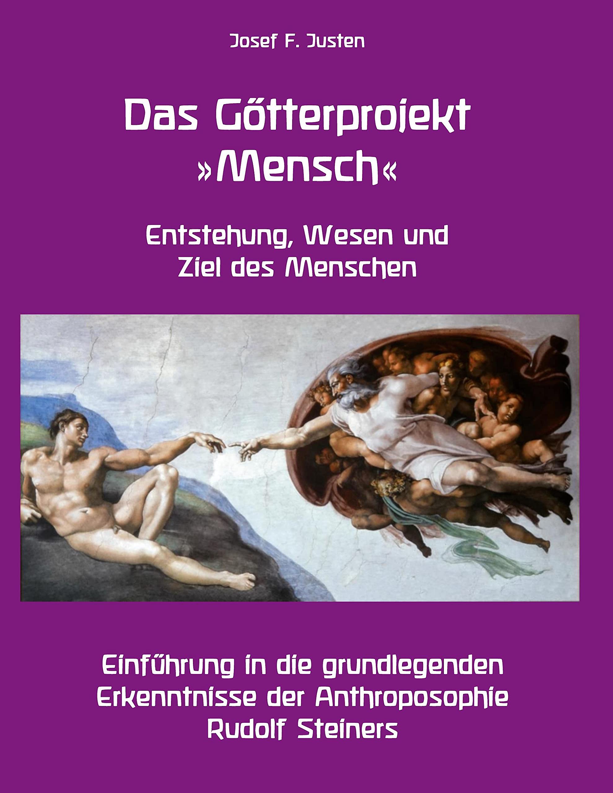Das Götterprojekt 'Mensch' - Entstehung, Wesen und Ziel des Menschen Books