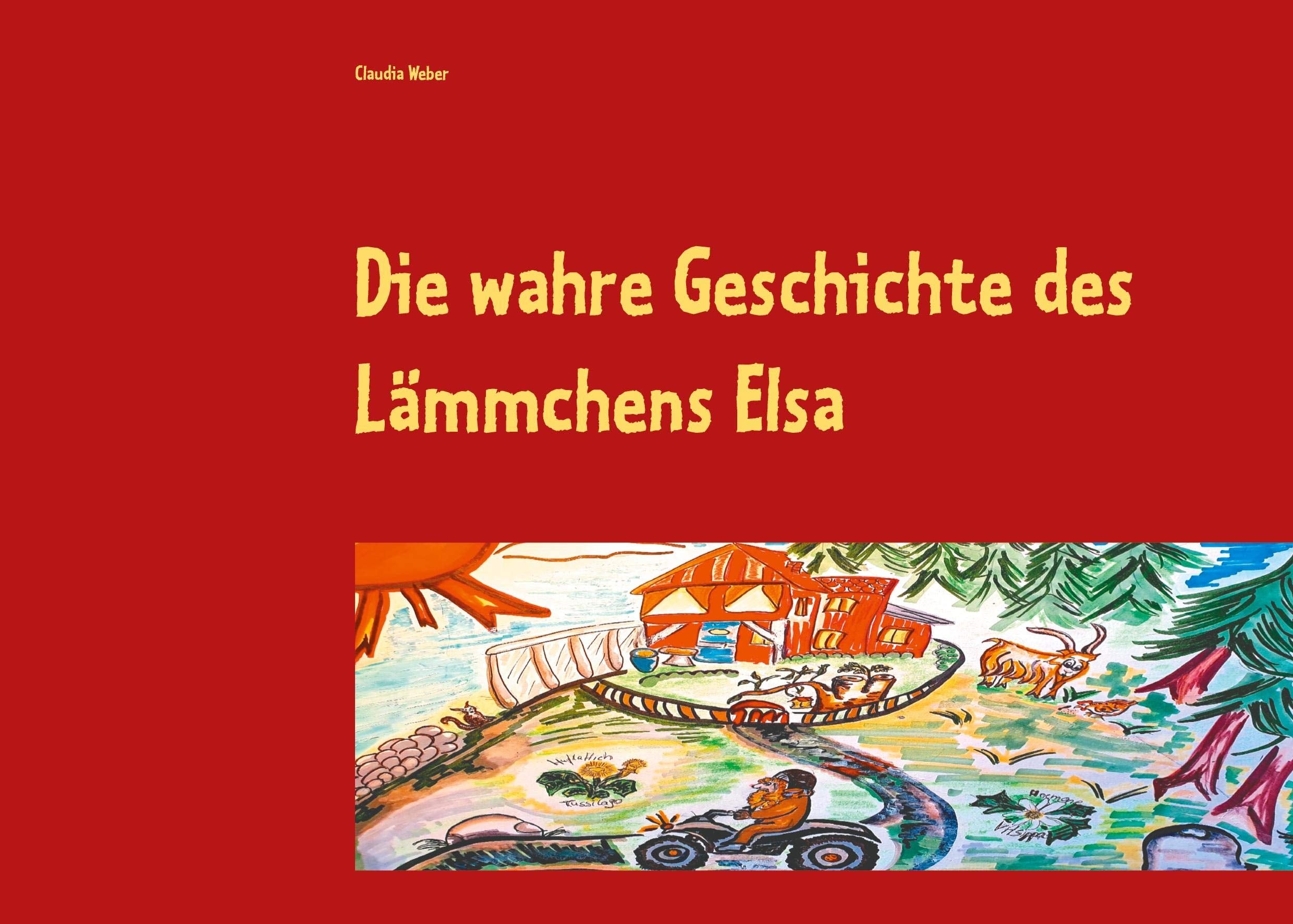 Die wahre Geschichte des Lämmchens Elsa Novels & Short Stories
