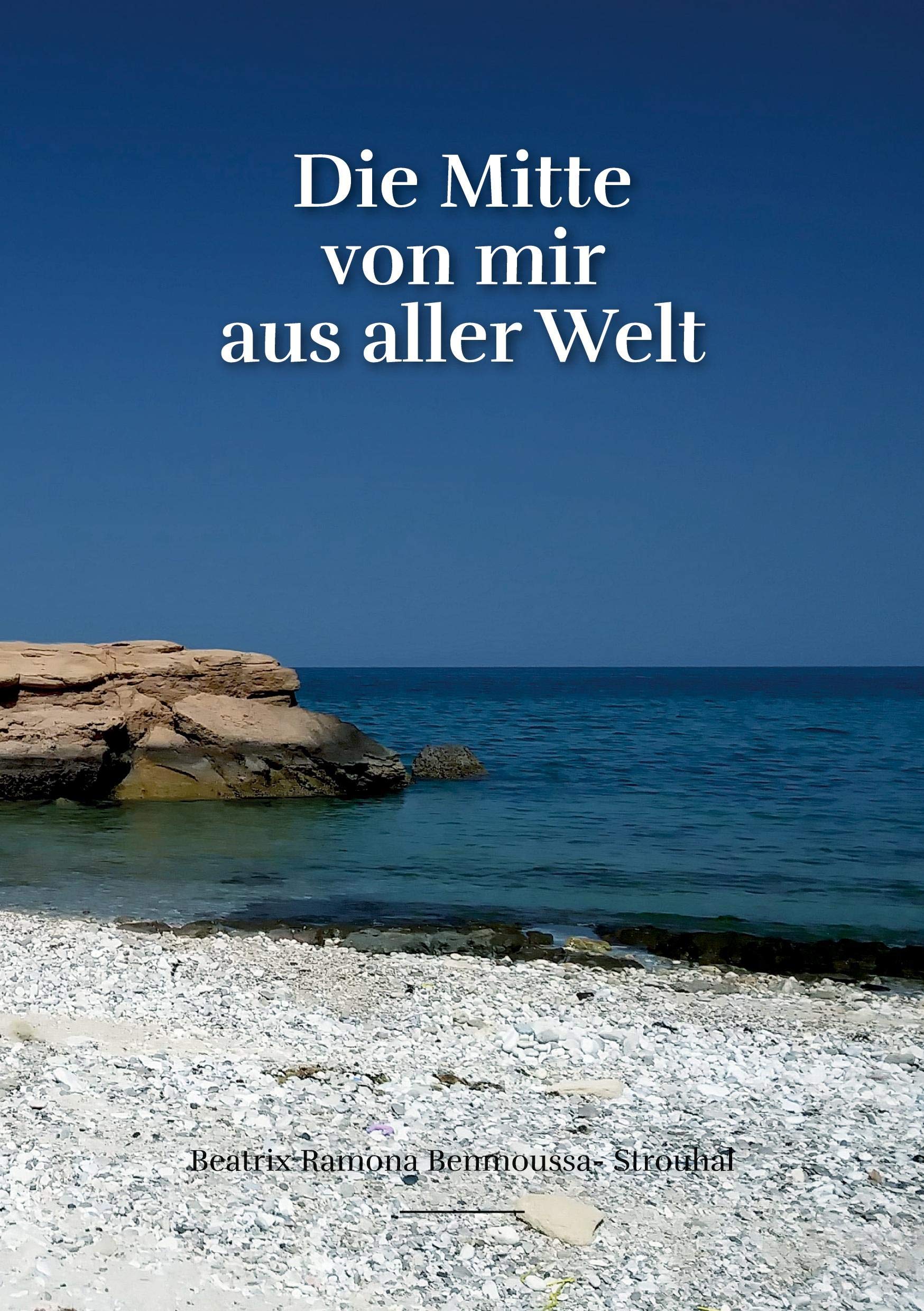 Die Mitte von mir aus aller Welt Essays & Short Stories