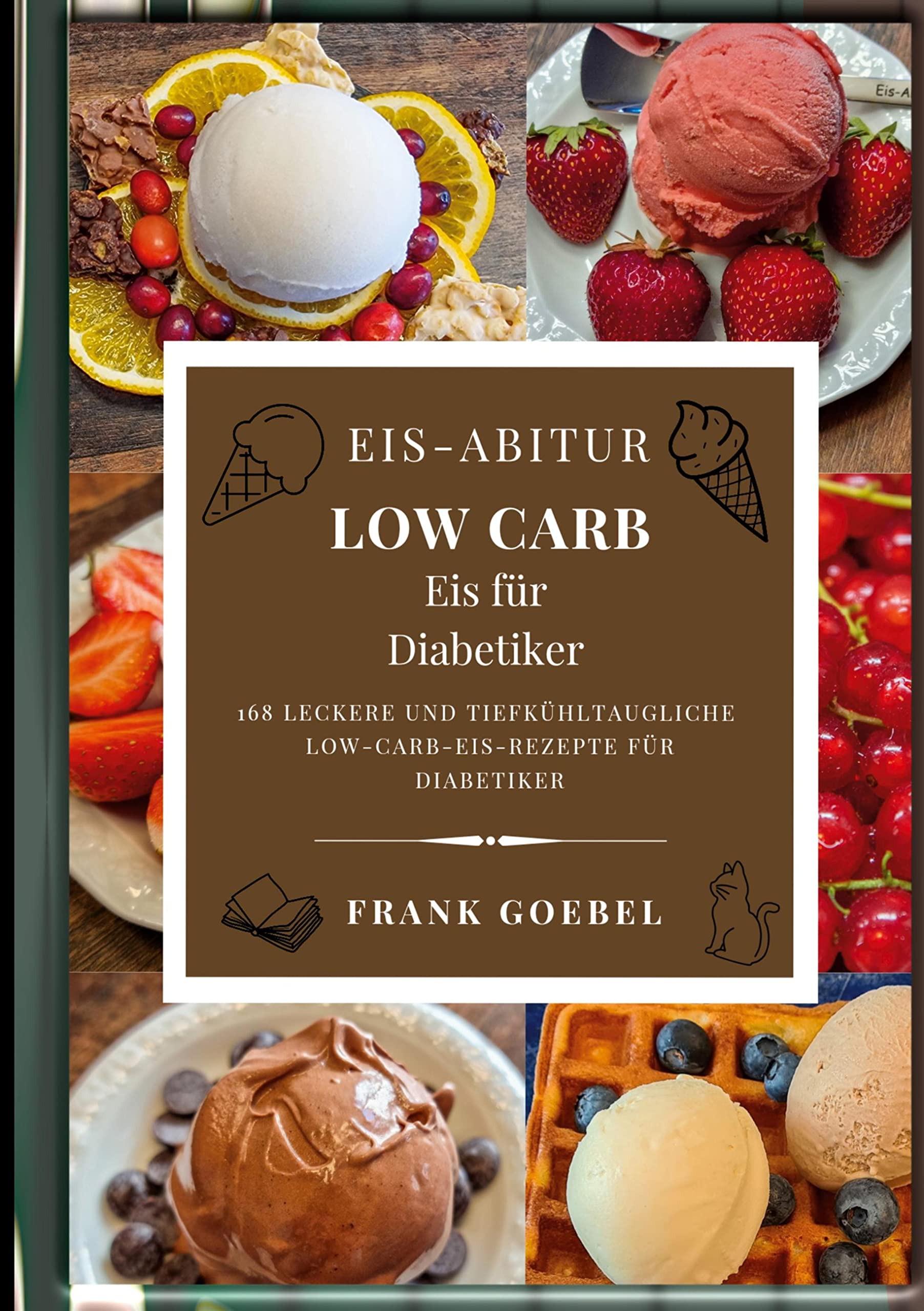Eis-Abitur Low Carb: Eis für Diabetiker Leisure, Home & Garden