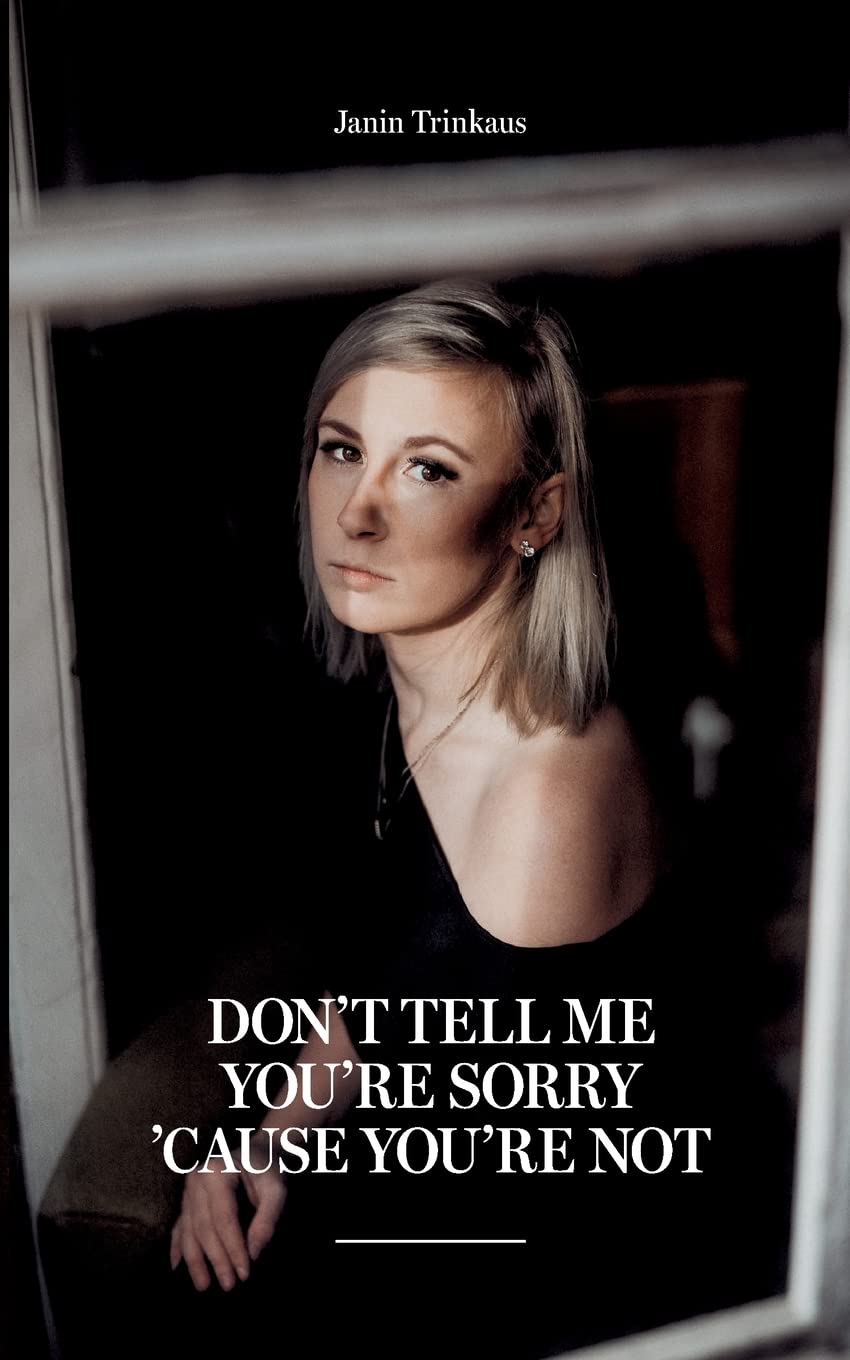 Don't tell me you're sorry 'cause you're not Contemporary literature