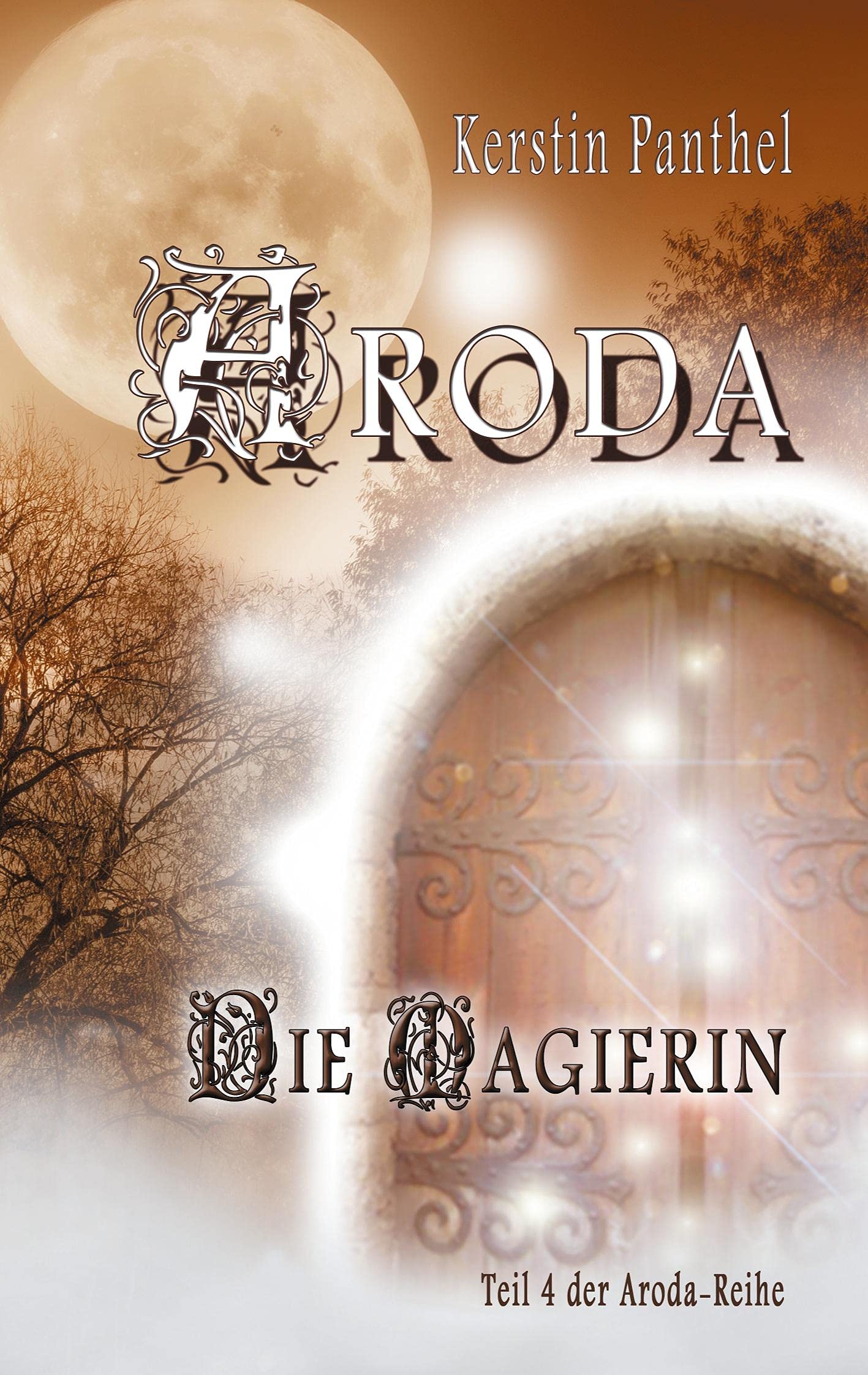 Aroda: Die Magierin (Aroda-Reihe, Band 4) Historical Fiction