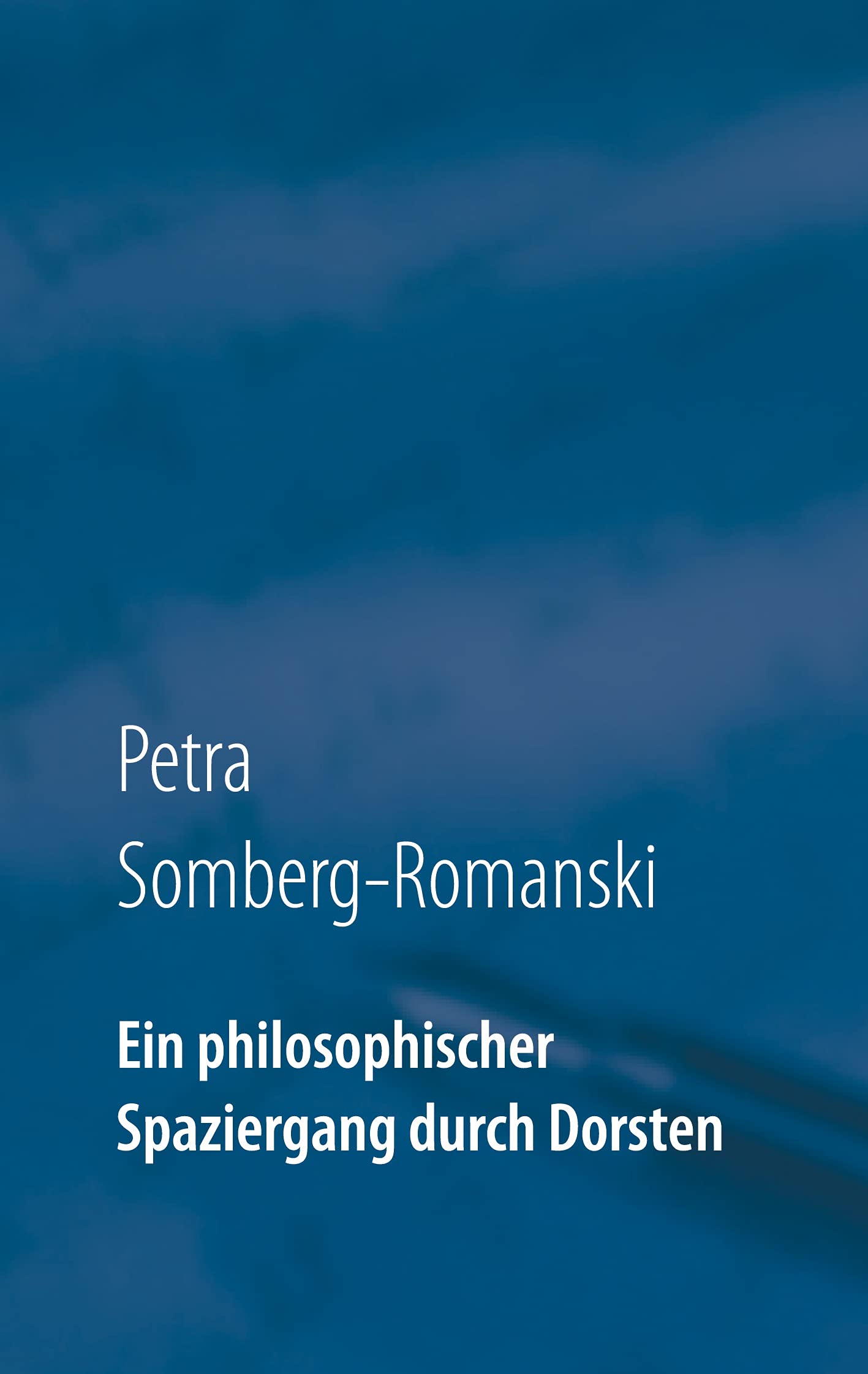 Ein philosophischer Spaziergang durch Dorsten: Dorsten im Corona Jahr 2020 Leisure, Home & Garden